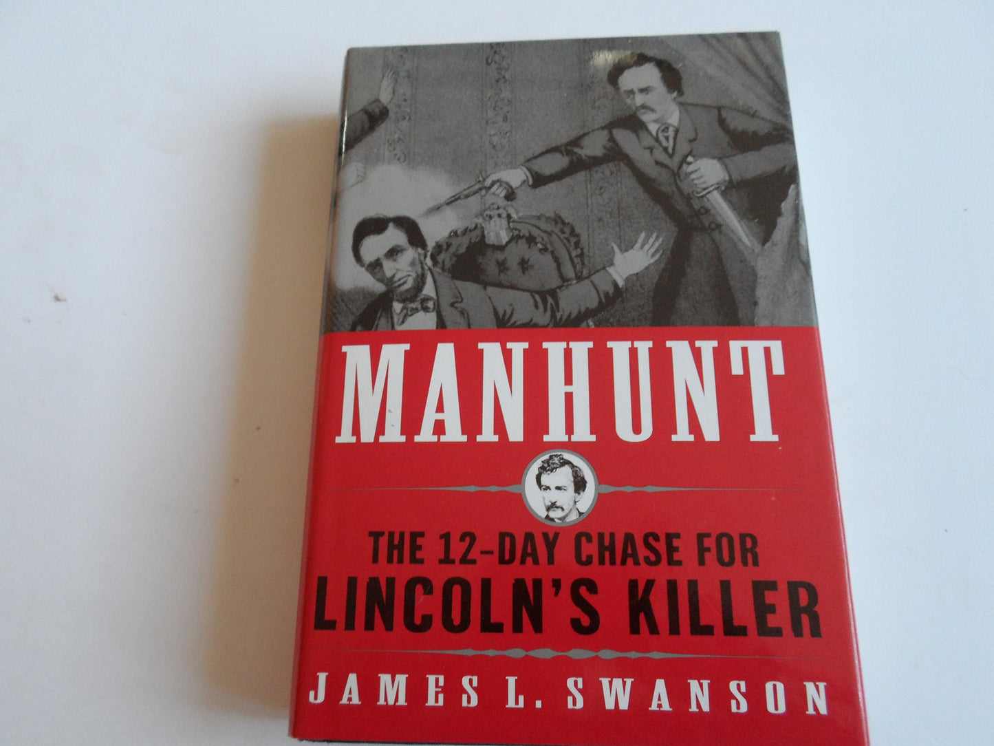 Manhunt: The 12-Day Chase for Lincoln's Killer book cover