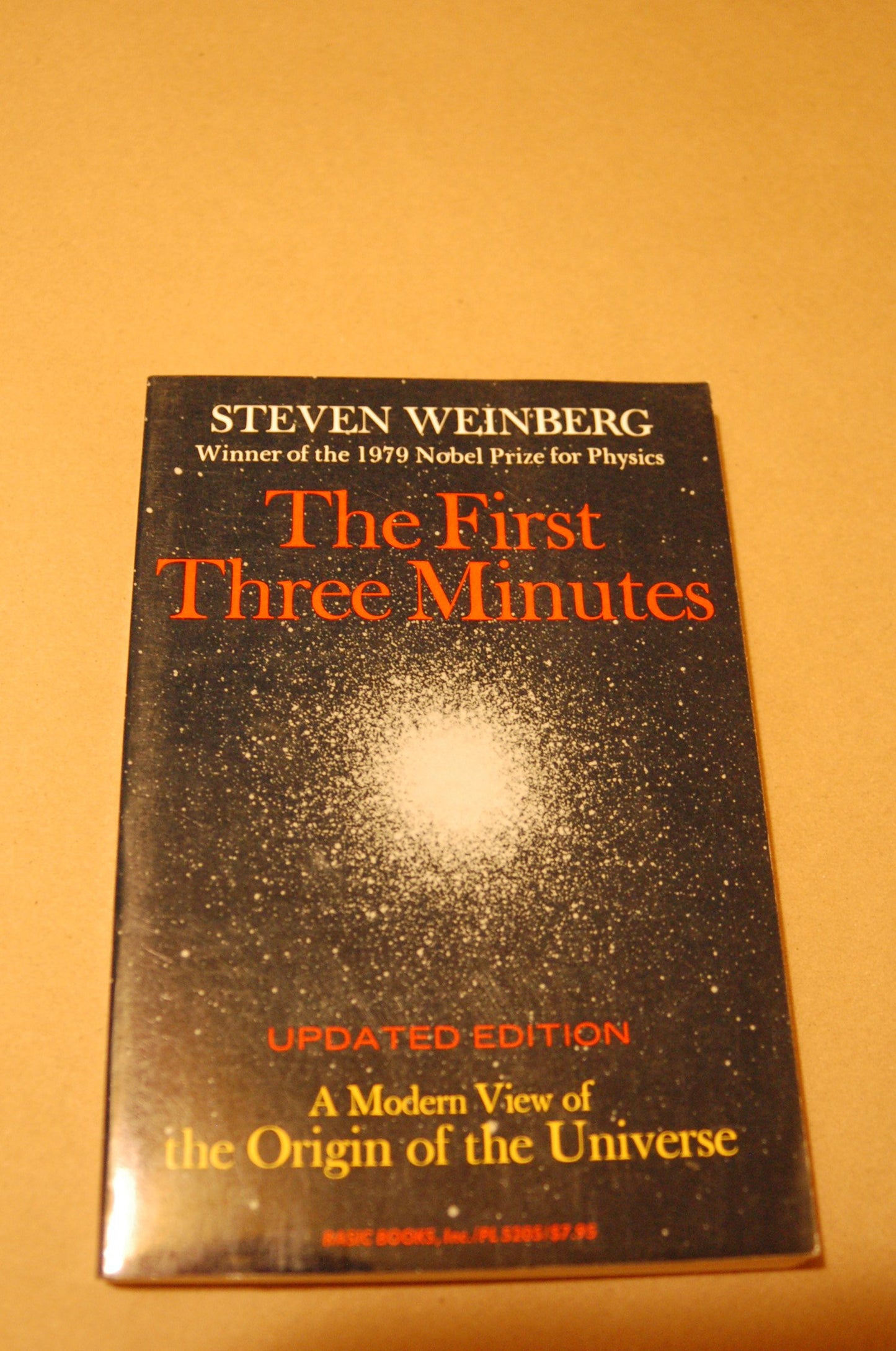 First Three Minutes: A Modern View of the Origin of the Universe, Revised Edition book cover