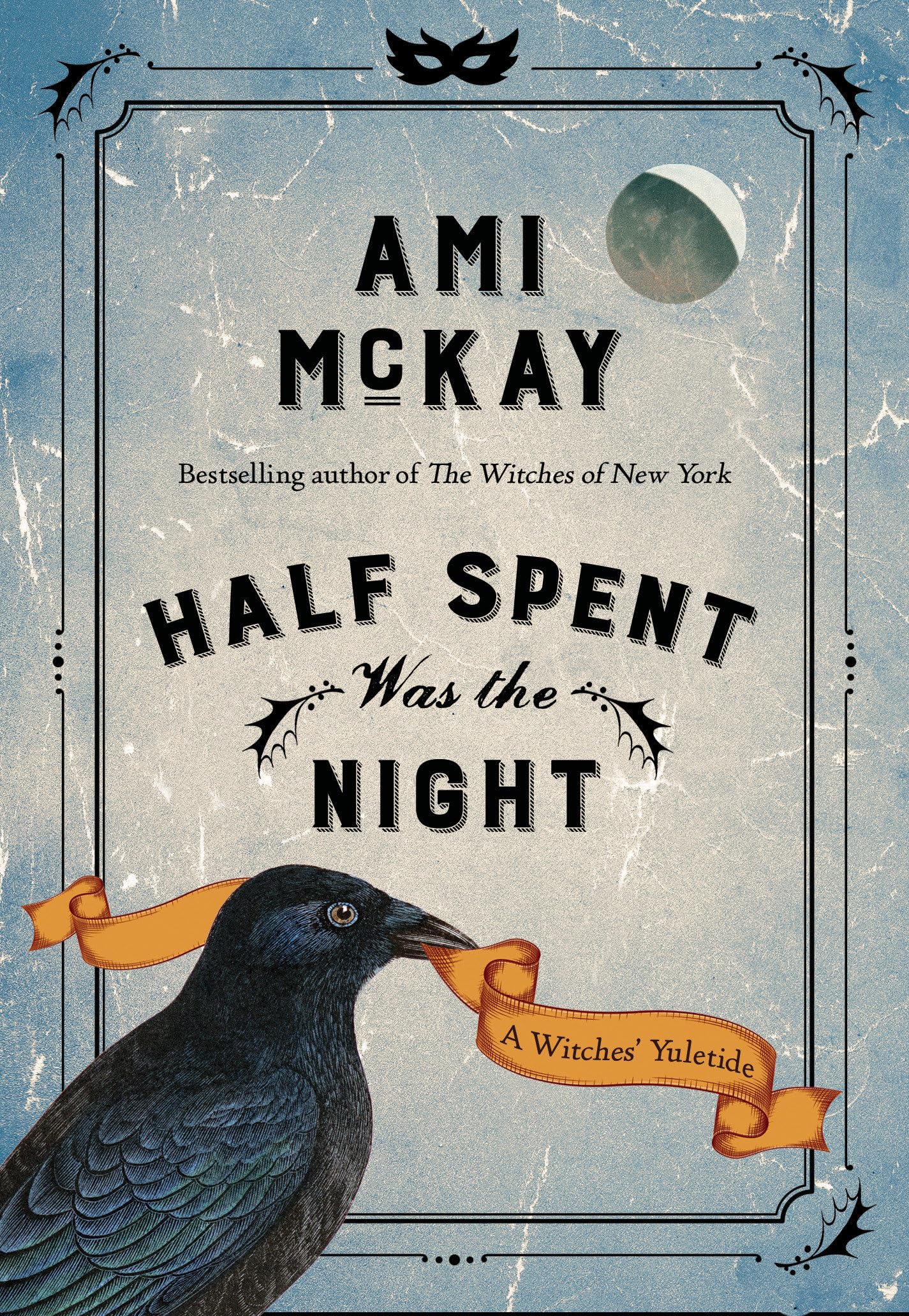 Half Spent Was the Night: A Witches' Yuletide book cover