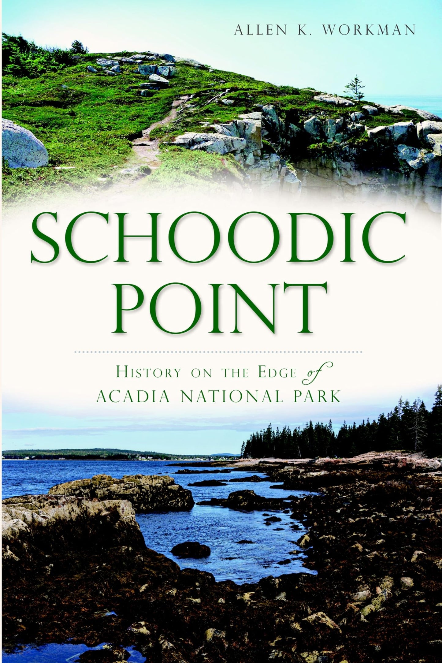 Schoodic Point: History on the Edge of Acadia National Park book cover