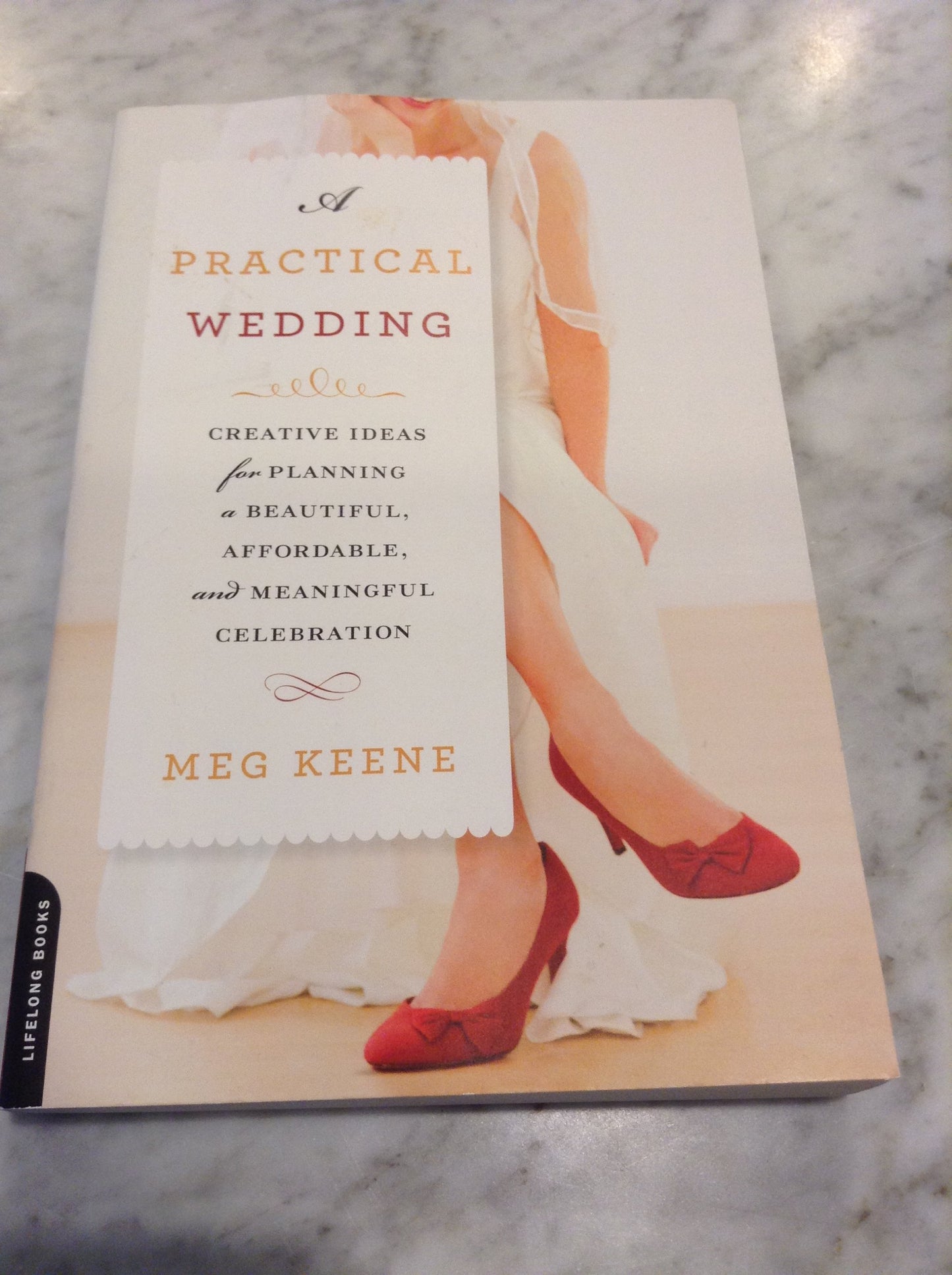 Practical Wedding: Creative Ideas for Planning a Beautiful, Affordable, and Meaningful Celebration book cover