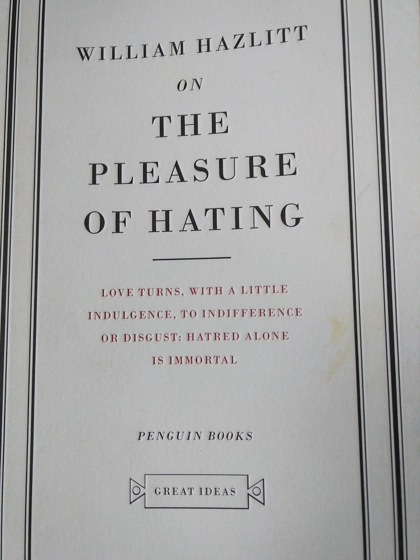 On the Pleasure of Hating
