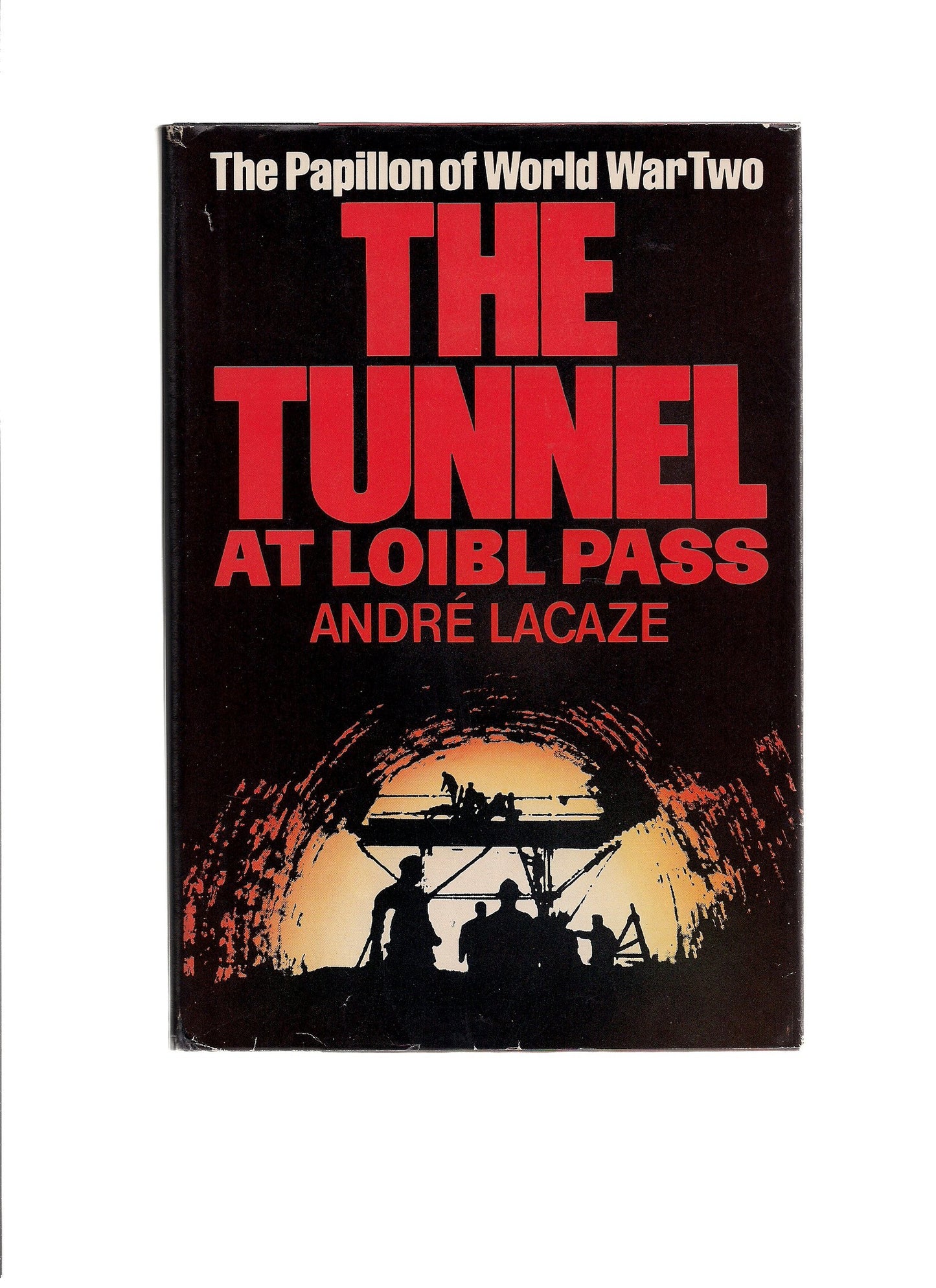 Tunnel at Loibl Pass (In the USA) book cover