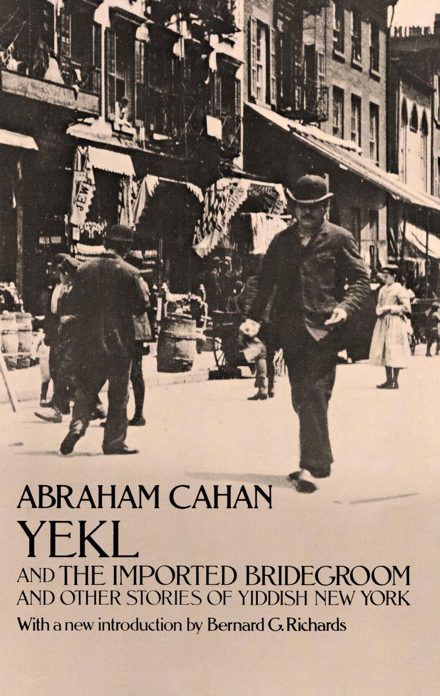 Yekl and the Imported Bridegroom and Other Stories of Yiddish New York book cover