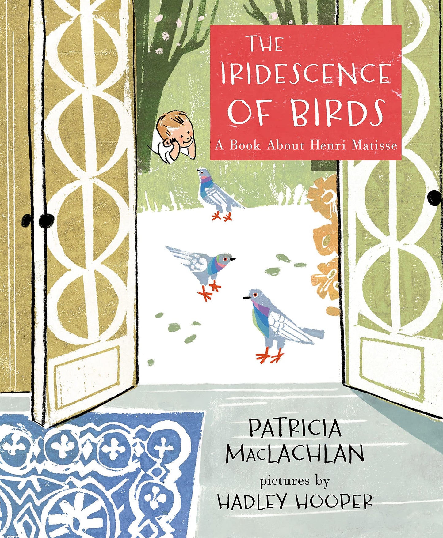 Iridescence of Birds: A Book about Henri Matisse book cover
