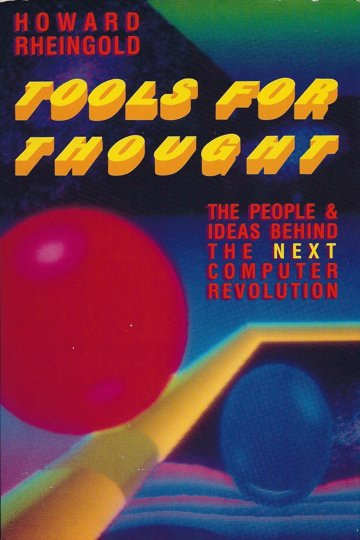 Tools for Thought: The People and Ideas Behind the Next Computer Revolution book cover