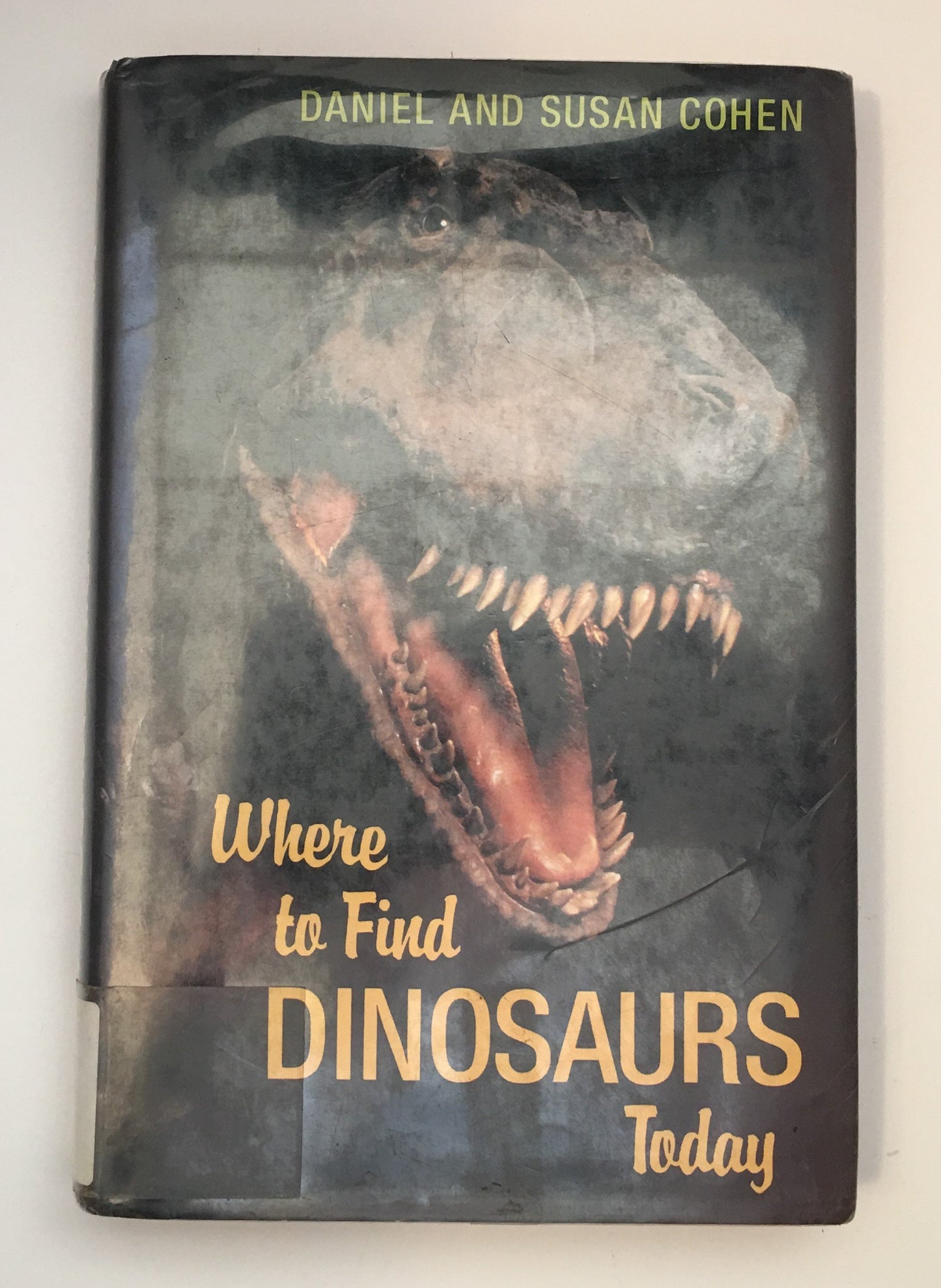 Where to Find Dinosaurs Today book cover