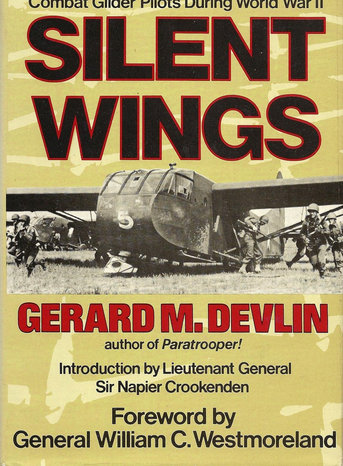 Silent Wings: The Saga of the U.S. Army and Marine Combat Glider Pilots During World War II book cover