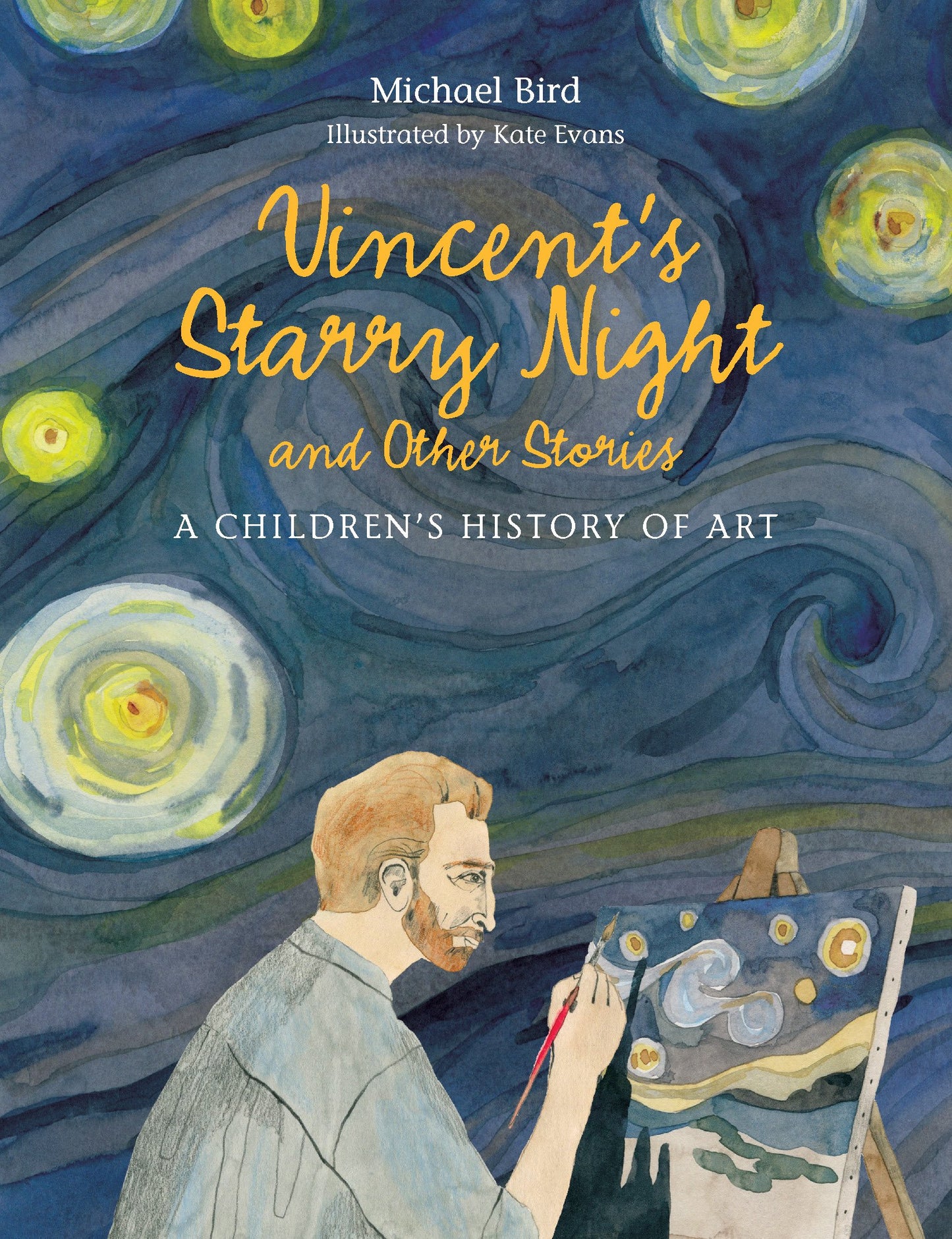 Vincent's Starry Night and Other Stories: A Children's History of Art book cover