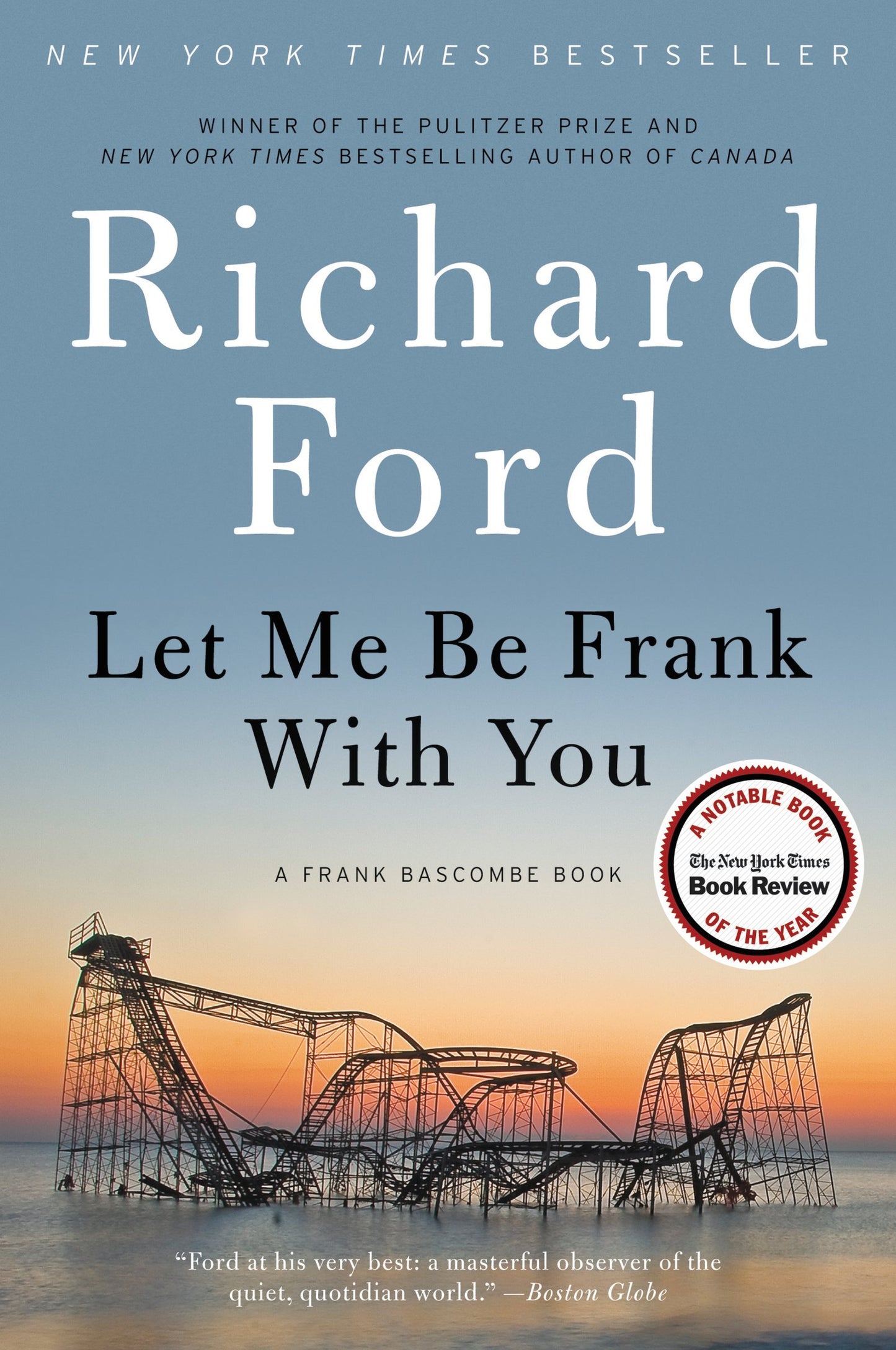 Let Me Be Frank with You: A Frank Bascombe Book book cover