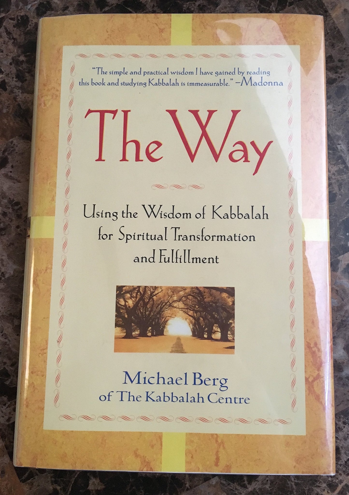 Way: Using the Wisdom of Kabbalah for Spiritual Transformation and Fulfillment book cover