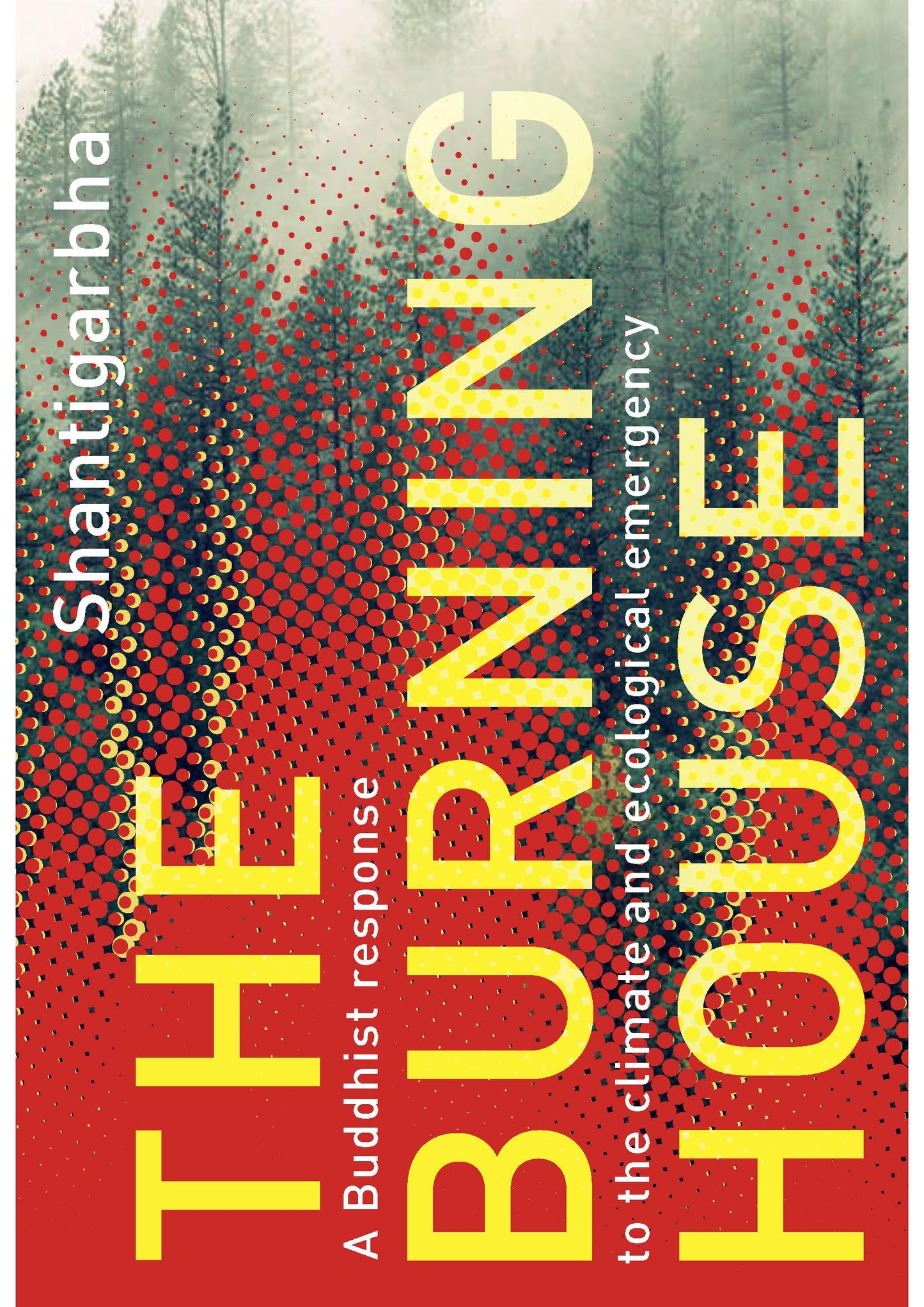 Burning House: A Buddhist Response to the Climate and Ecological Emergency book cover