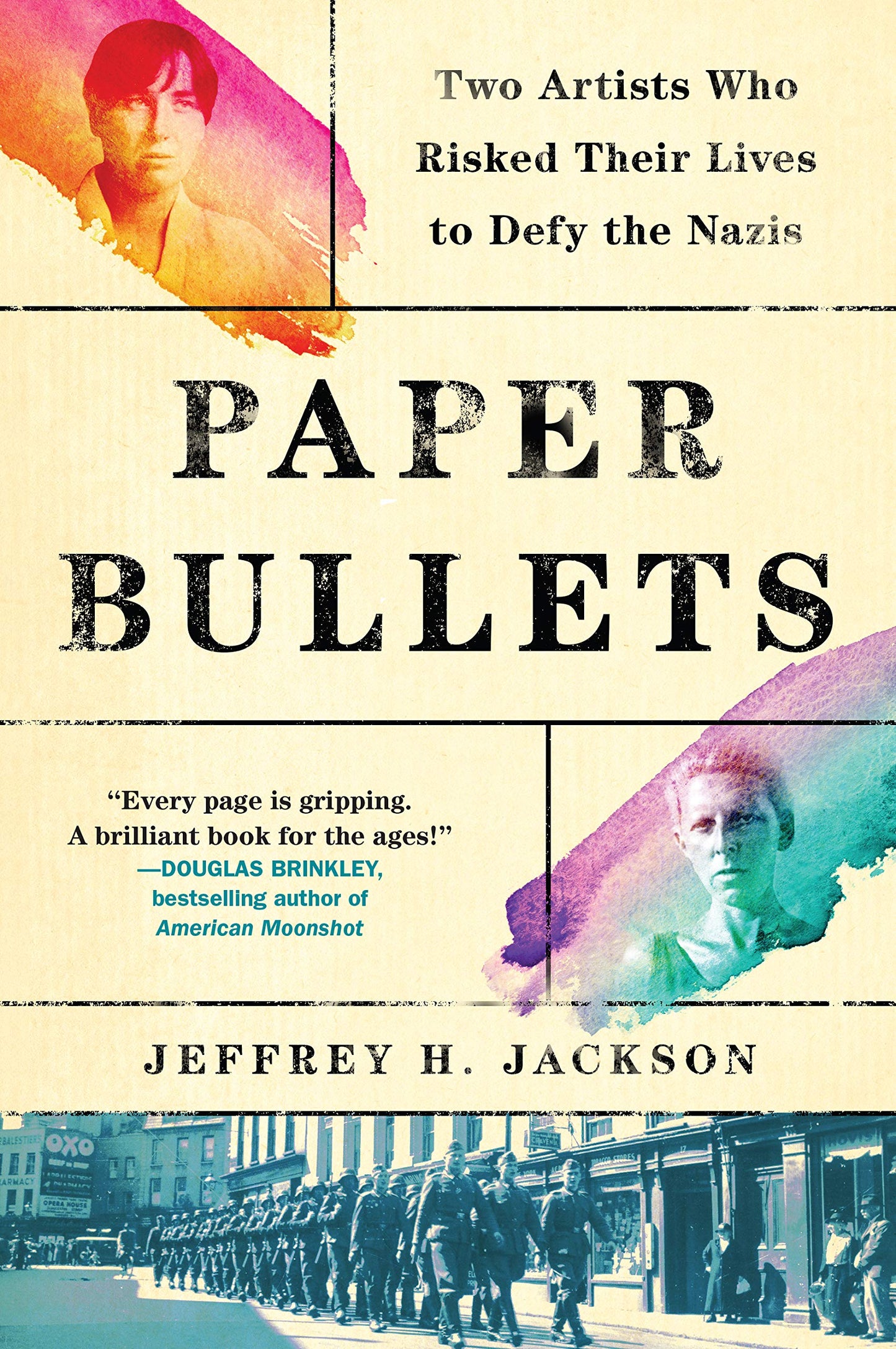 Paper Bullets: Two Artists Who Risked Their Lives to Defy the Nazis book cover