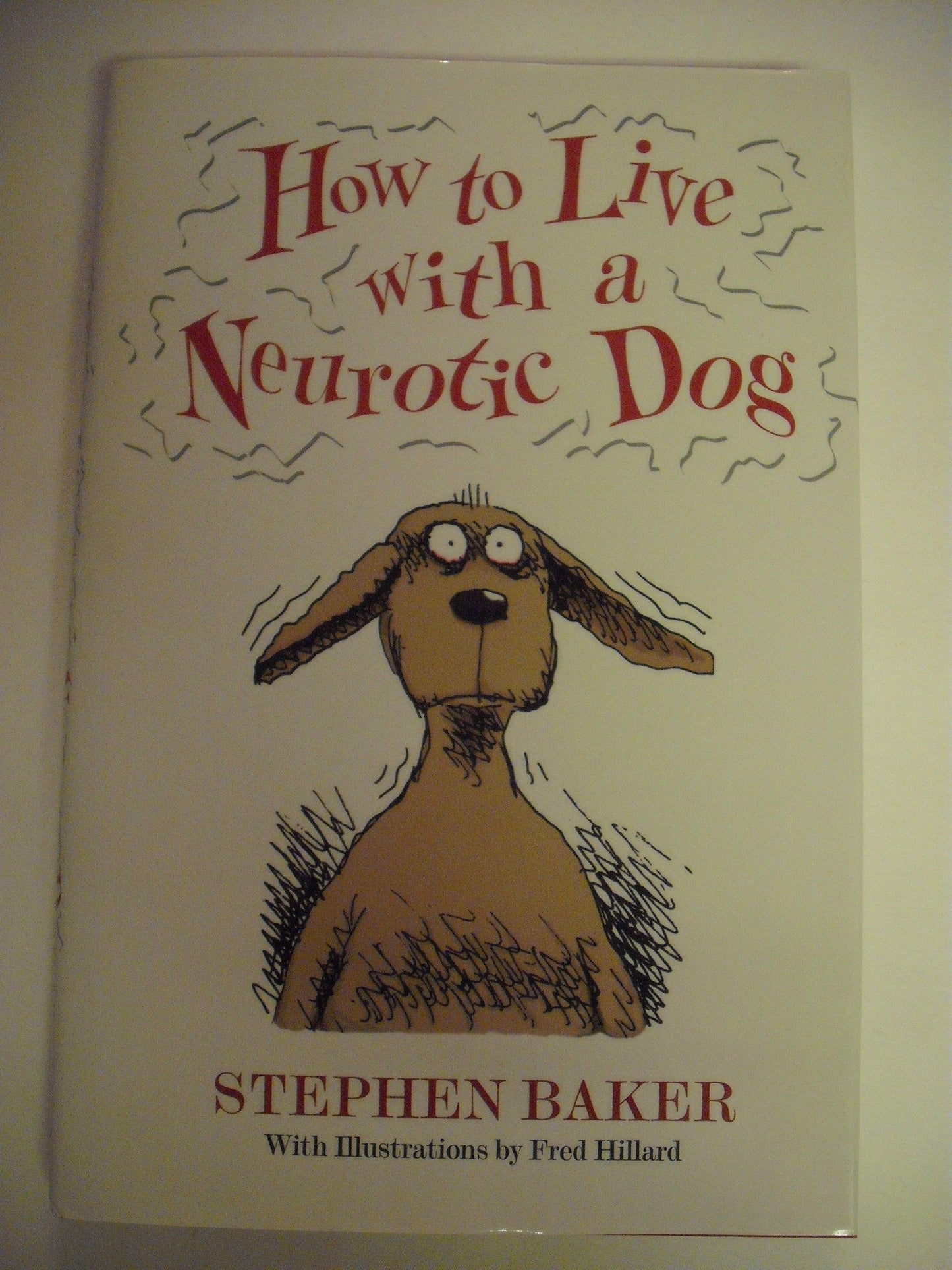 How to Live with a Neurotic Dog book cover
