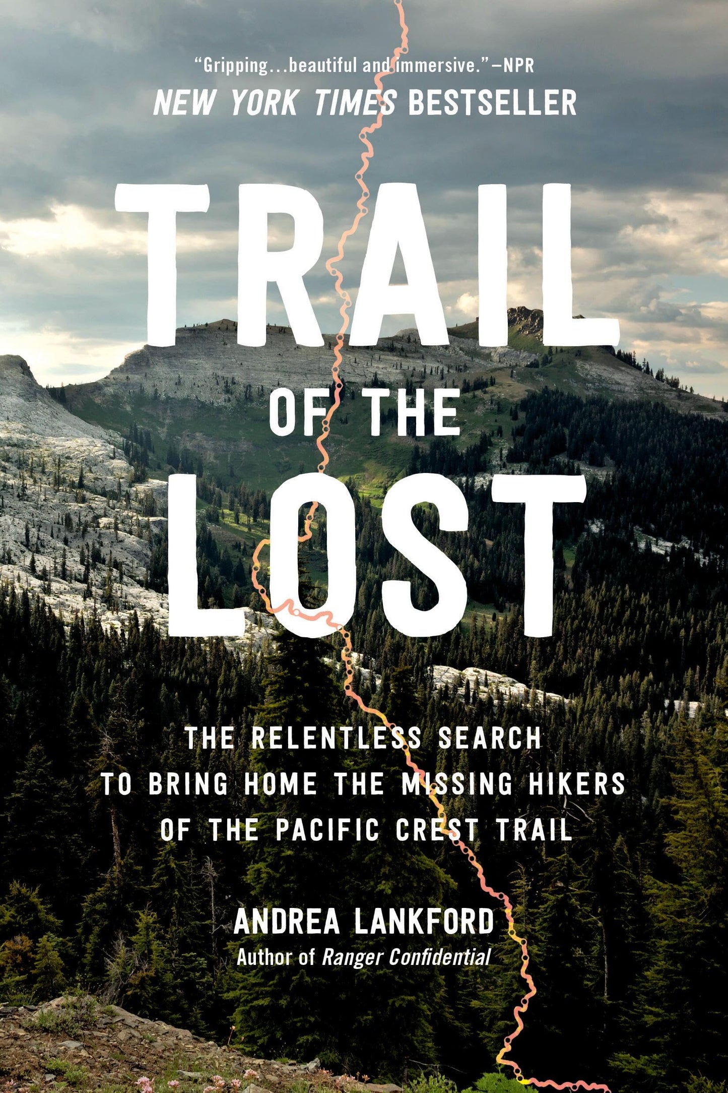 Trail of the Lost: The Relentless Search to Bring Home the Missing Hikers of the Pacific Crest Trail book cover