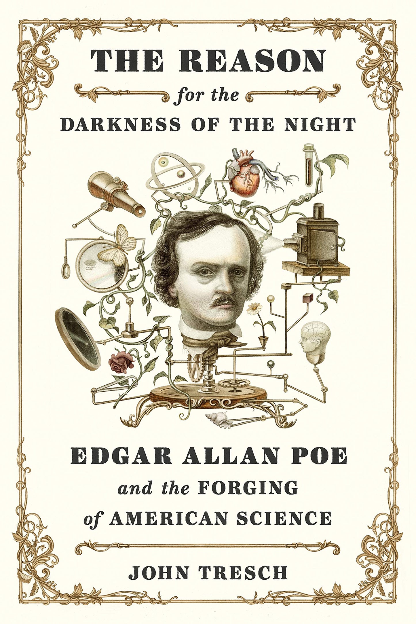 Reason for the Darkness of the Night: Edgar Allan Poe and the Forging of American Science