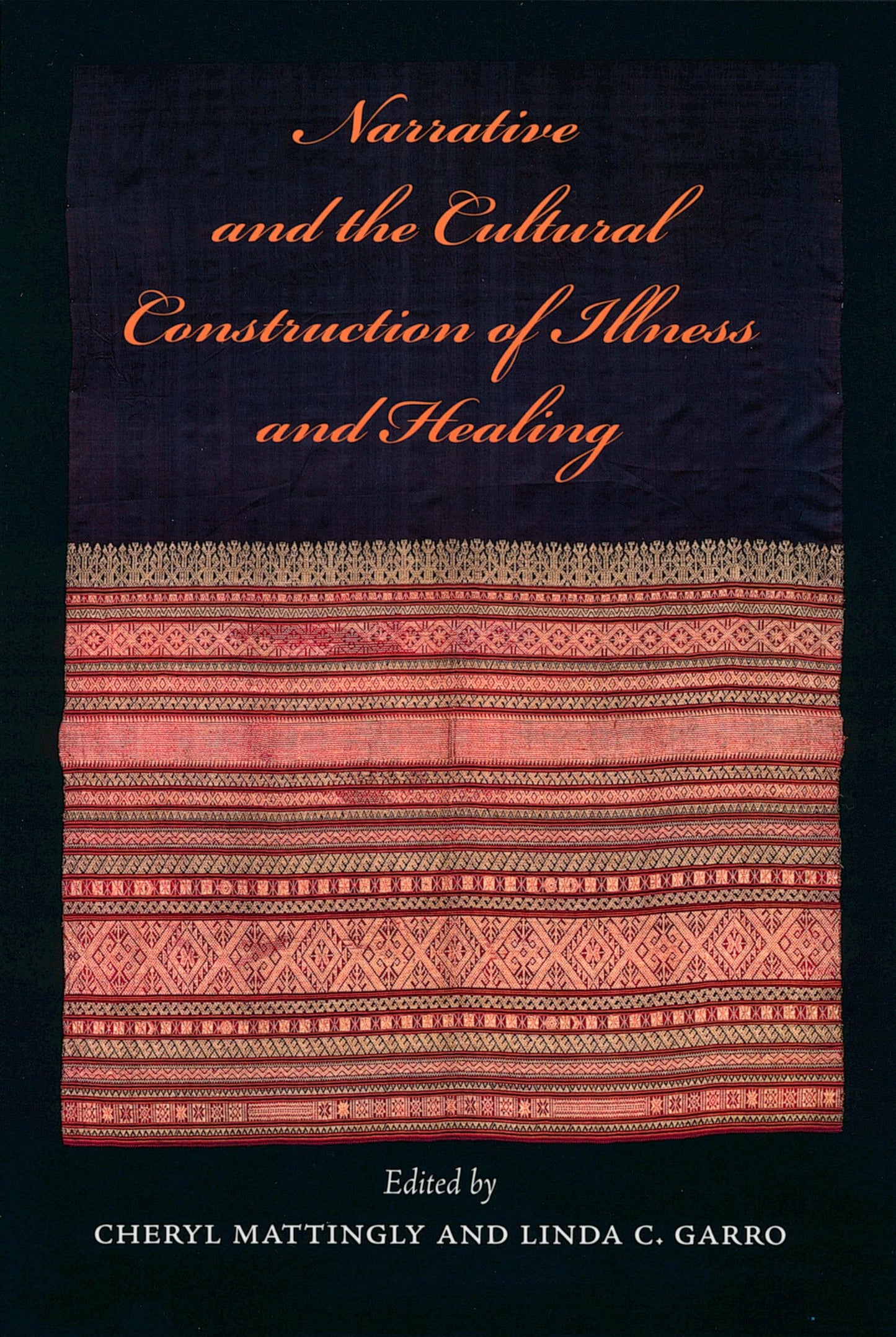 Narrative and the Cultural Construction of Illness and Healing book cover
