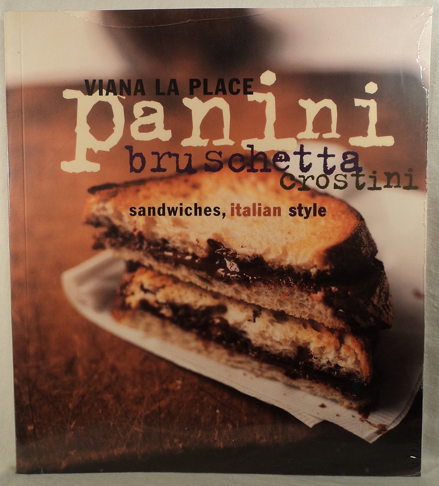 Panini, Bruschetta, Crostini: Sandwiches, Italian Style (Revised) book cover