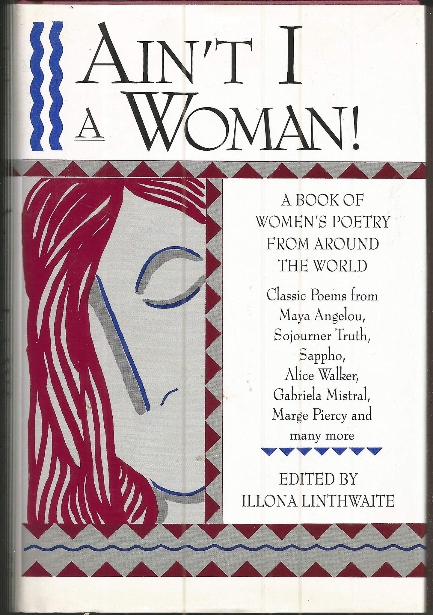 Ain't I a Woman! a Book of Women's Poetry from Around the World book cover