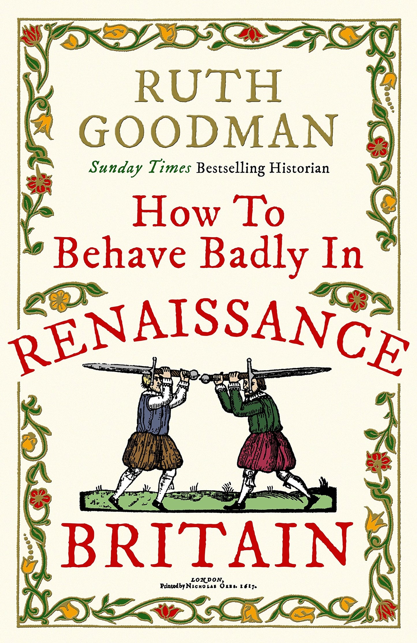 How to Behave Badly in Renaissance Britain book cover