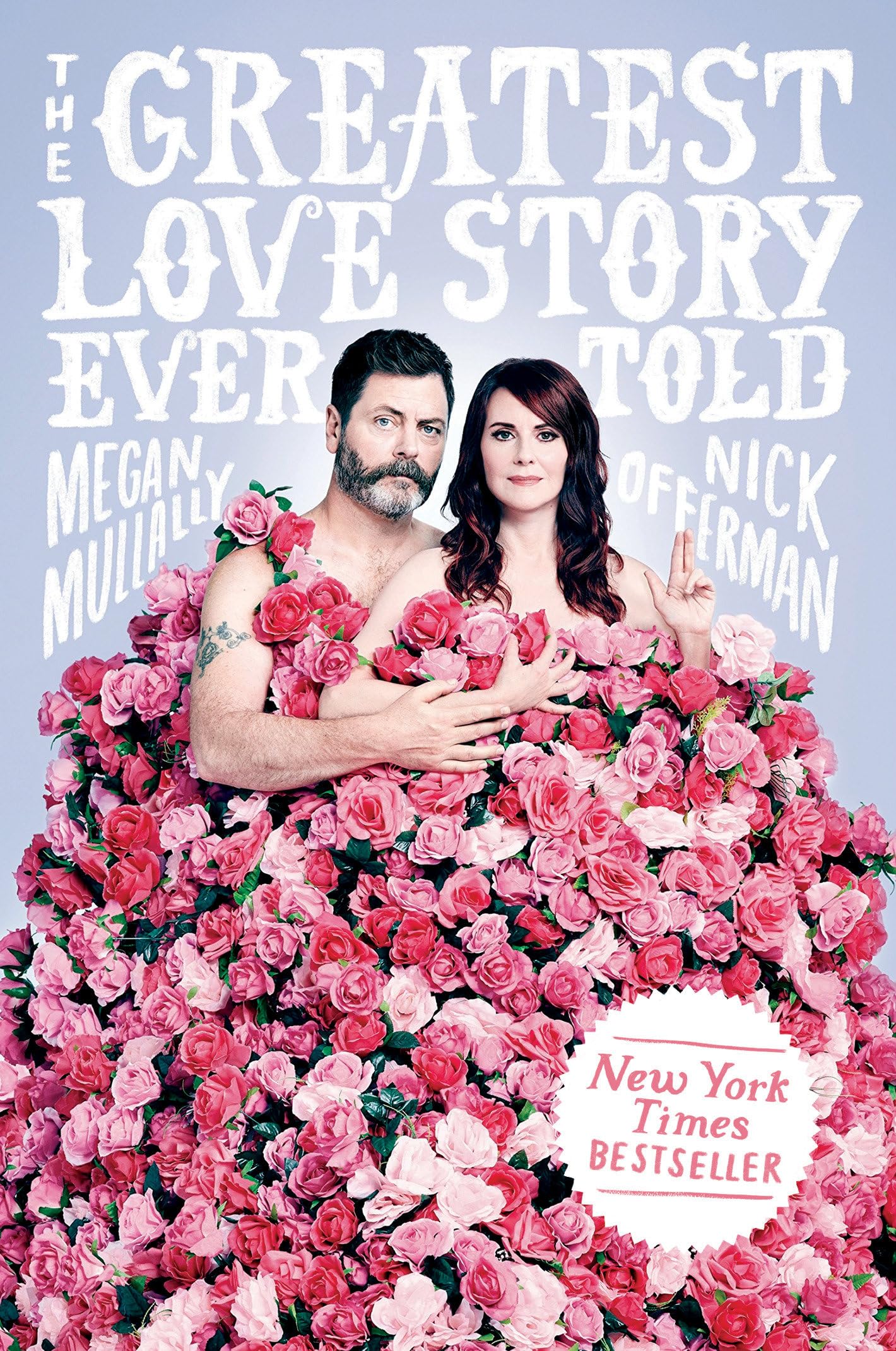 Greatest Love Story Ever Told: An Oral History book cover