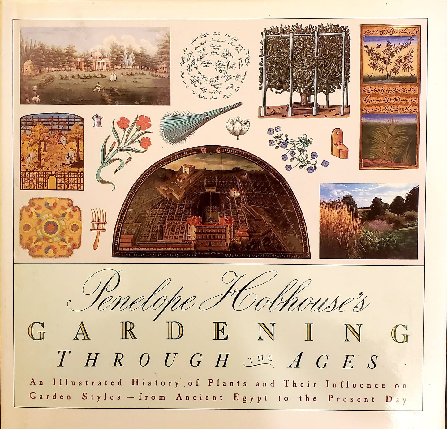 Penelope Hobhouse's Gardening Through the Ages: An Illustrated History of Plants and Their Influence on Garden Styles--From Ancient Egypt to the Prese book cover