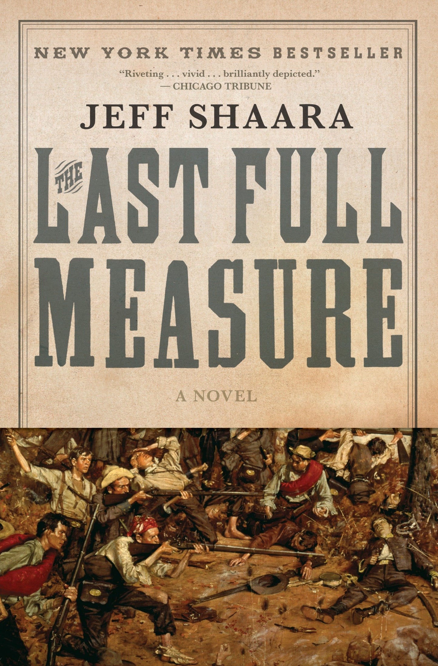 Last Full Measure: A Novel of the Civil War book cover