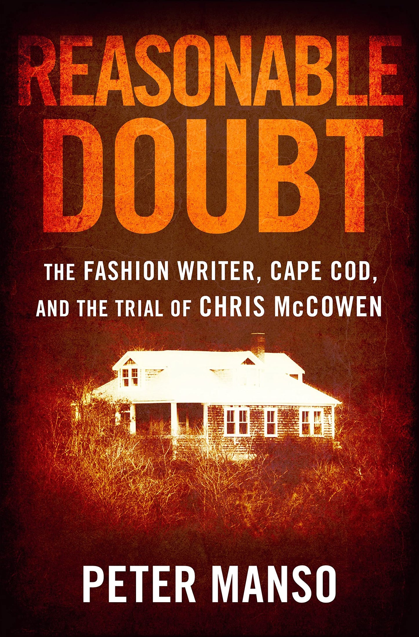 Reasonable Doubt: The Fashion Writer, Cape Cod, and the Trial of Chris McCowen book cover