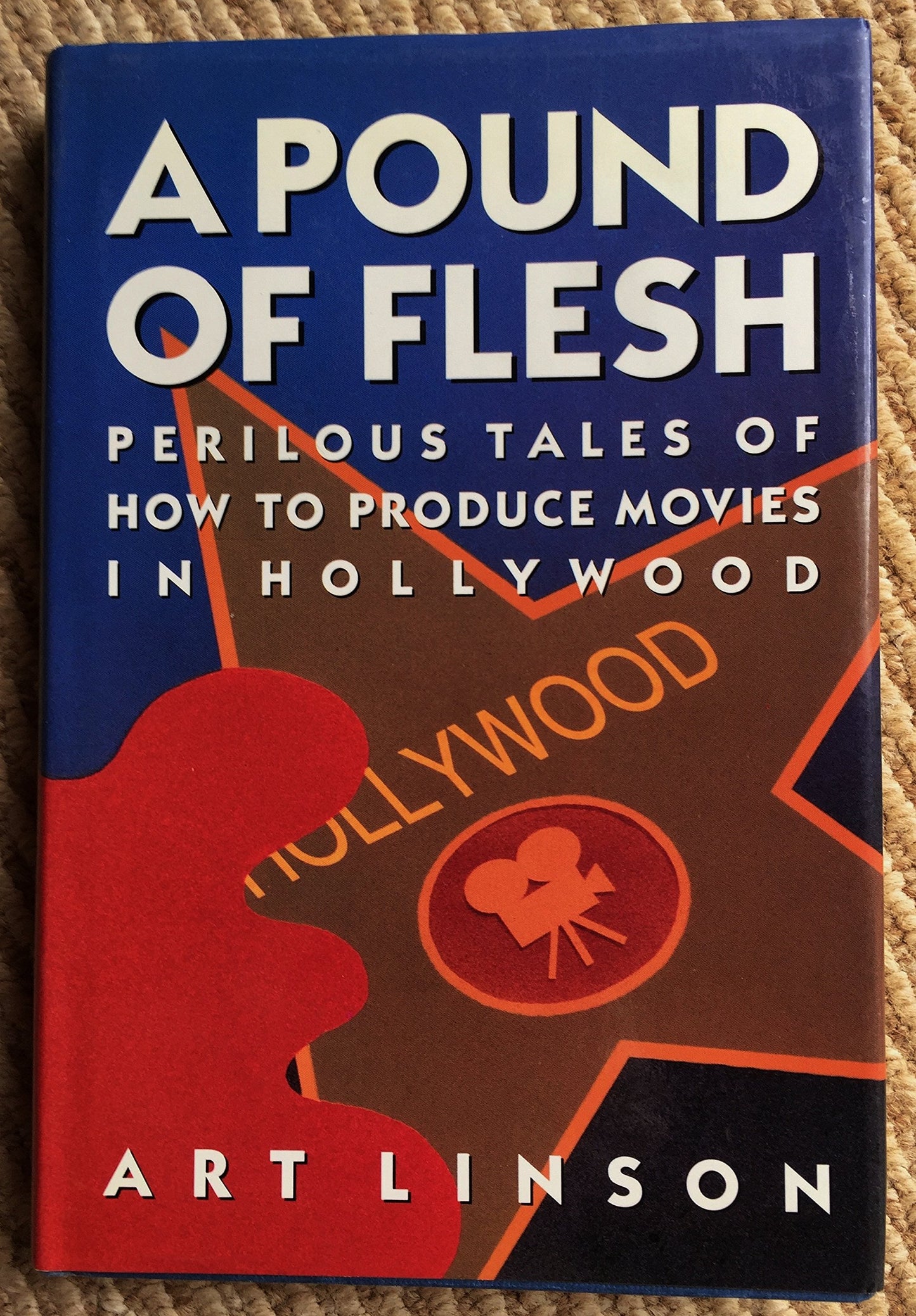 Pound of Flesh: Perilous Tales of How to Produce Movies in Hollywood book cover