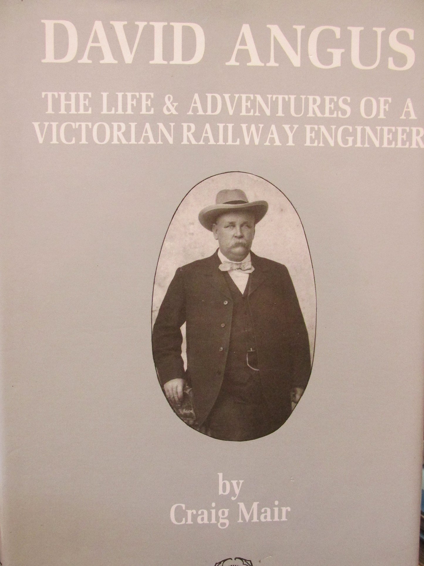 David Angus: The Life and Adventures of a Victorian Railway Engineer book cover