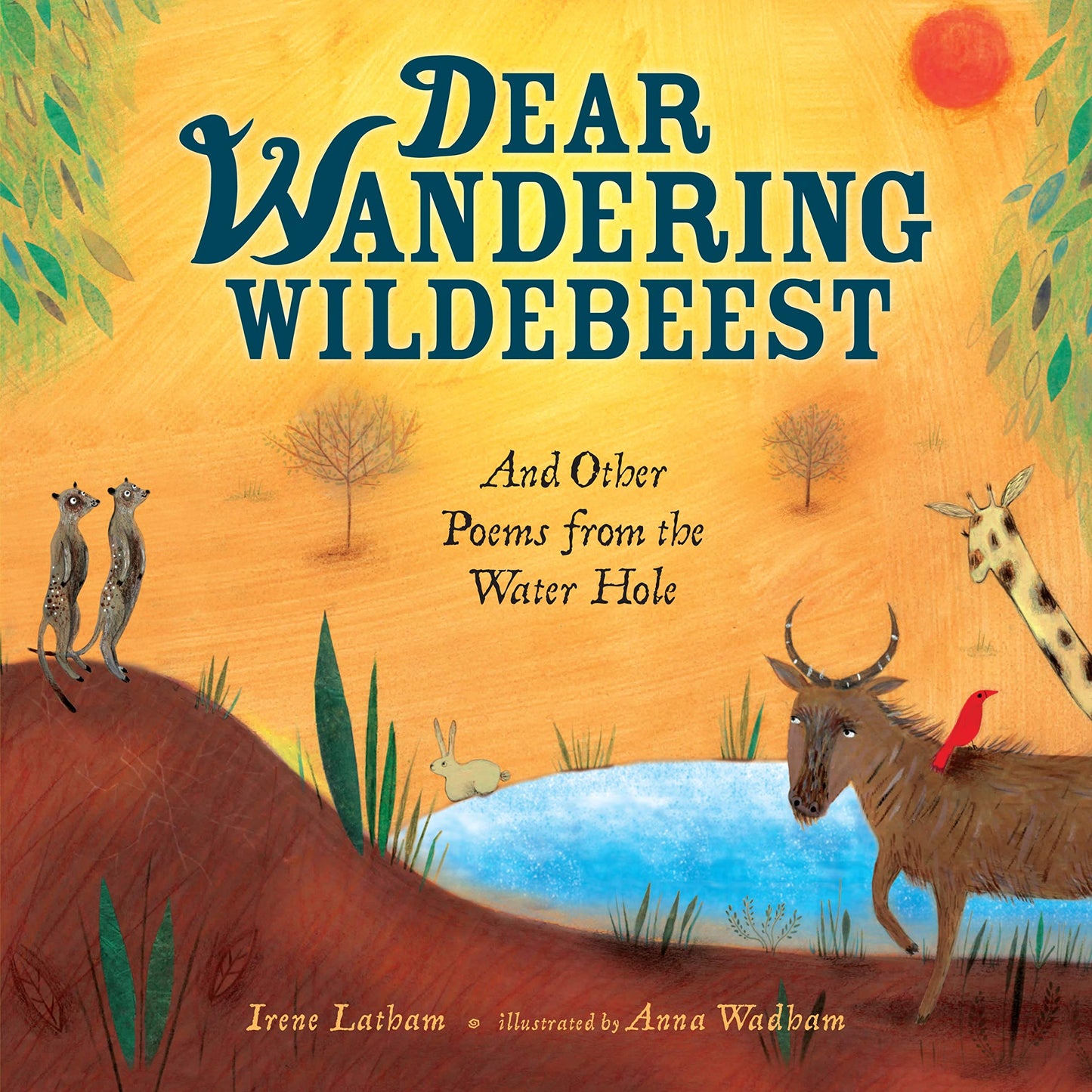 Dear Wandering Wildebeest: And Other Poems from the Water Hole book cover