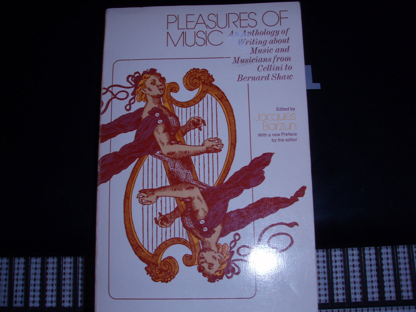 Pleasures of Music: An Anthology of Writing about Music and Musicians from Cellini to Bernard Shaw (Phoenix) book cover