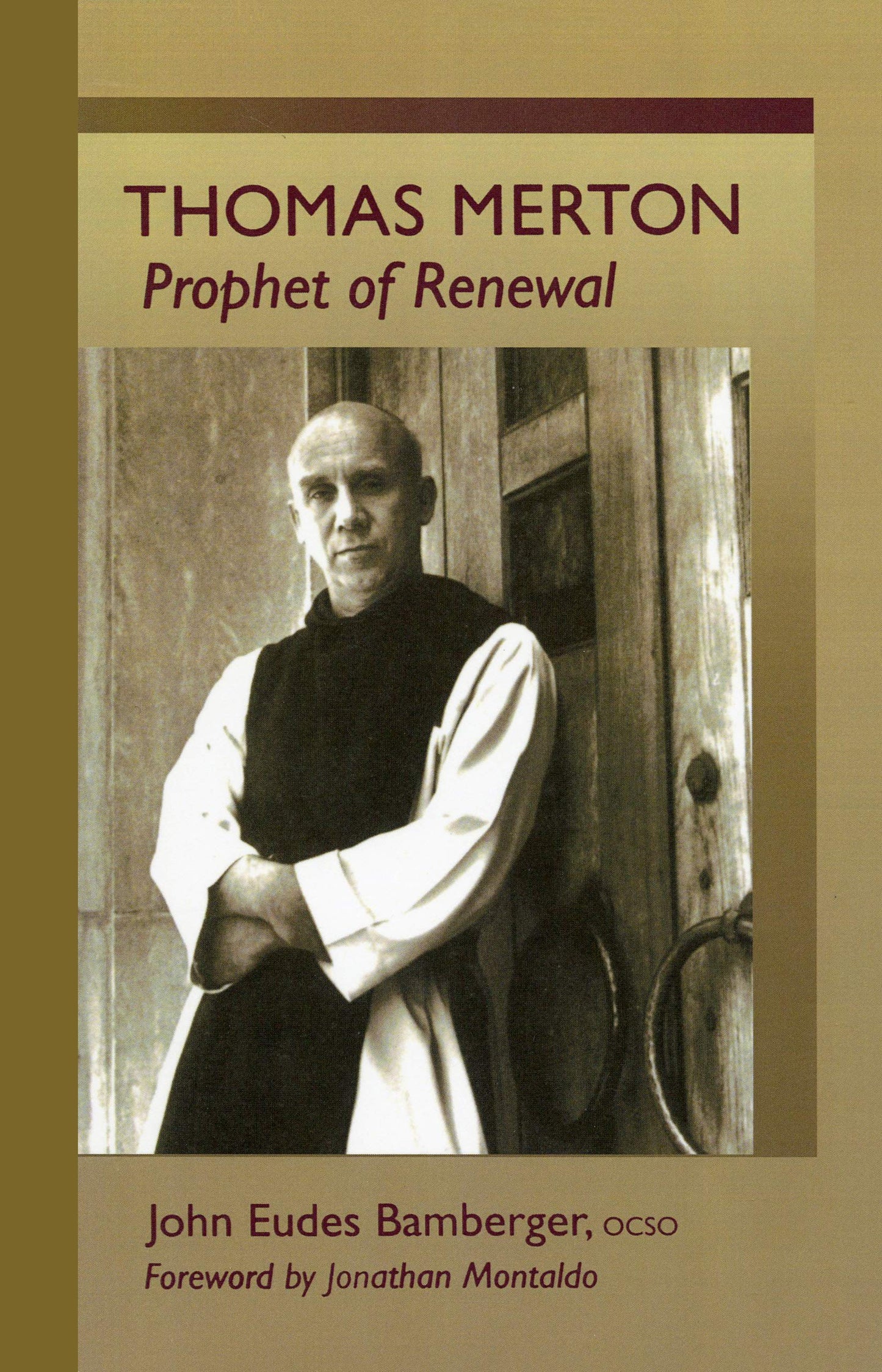 Thomas Merton: Prophet of Renewal Volume 4 book cover
