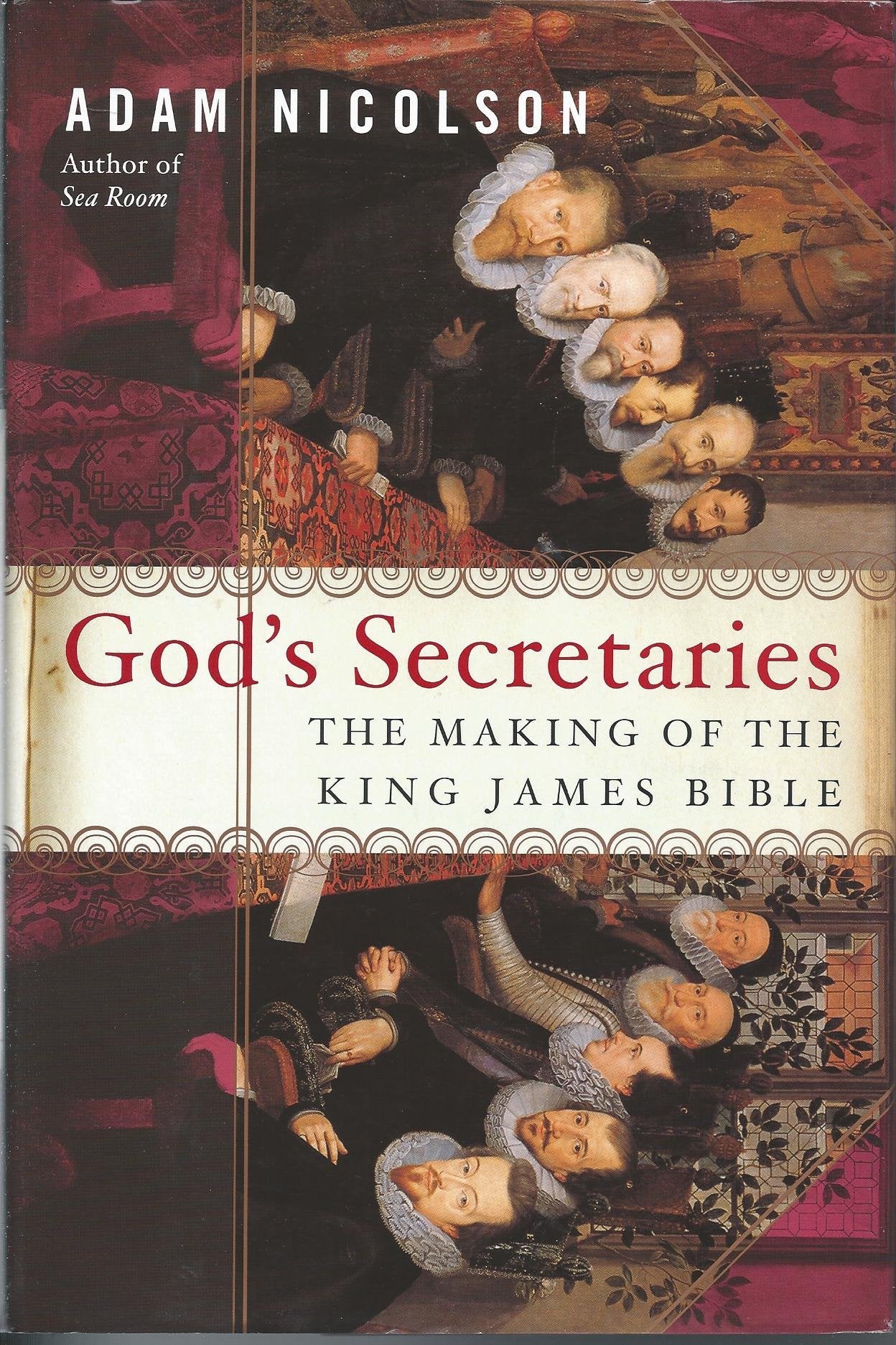 God's Secretaries: The Making of the King James Bible book cover