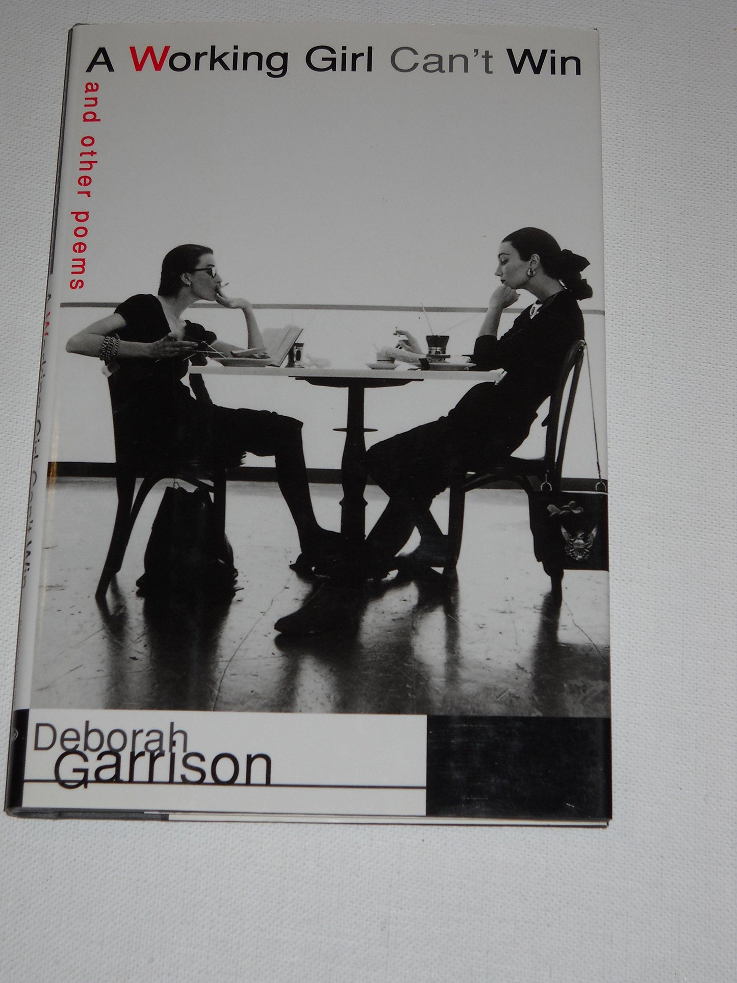 Working Girl Can't Win: And Other Poems book cover