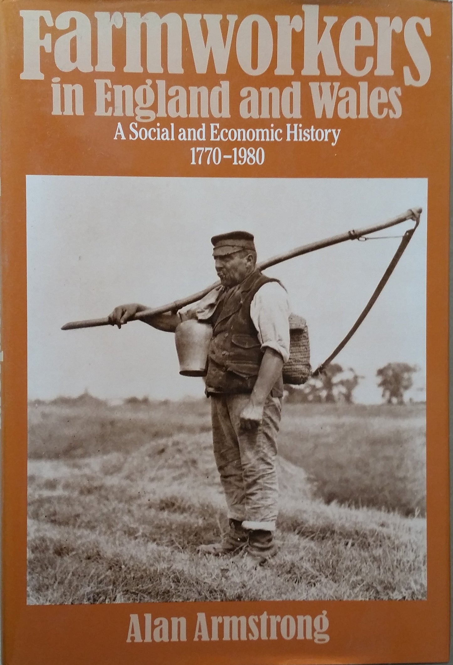 Farmworkers in England and Wales 1770-1980-88 book cover