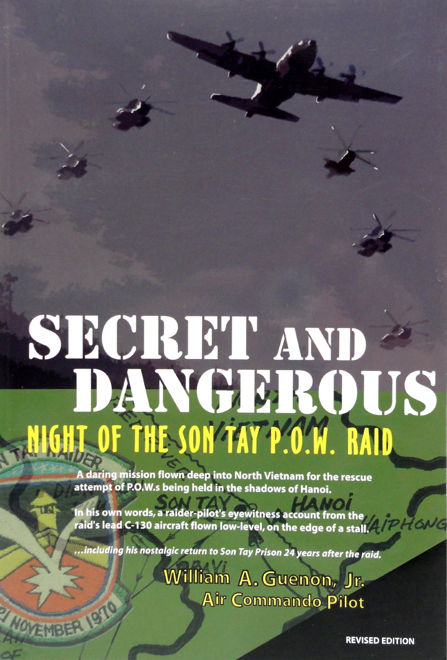 Secret and Dangerous: Night of the Son Tay POW Raid