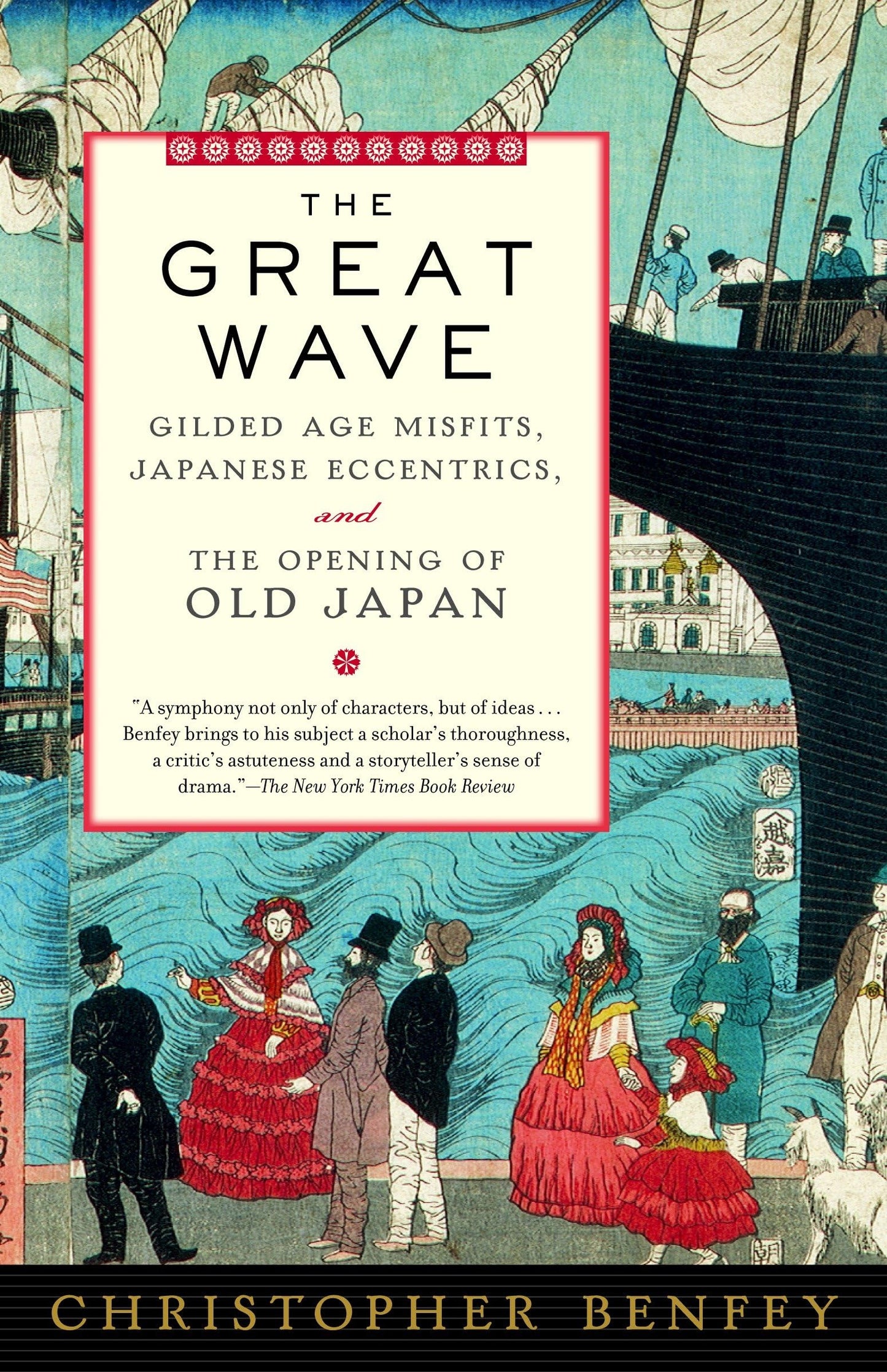 Great Wave: Gilded Age Misfits, Japanese Eccentrics, and the Opening of Old Japan book cover