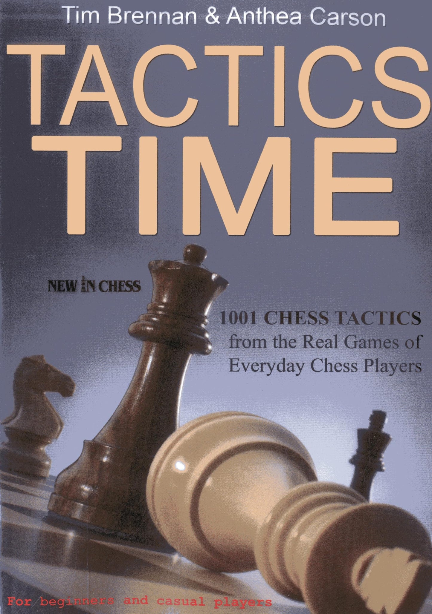 Tactics Time: 1001 Chess Tactics from the Games of Everyday Chess Players book cover