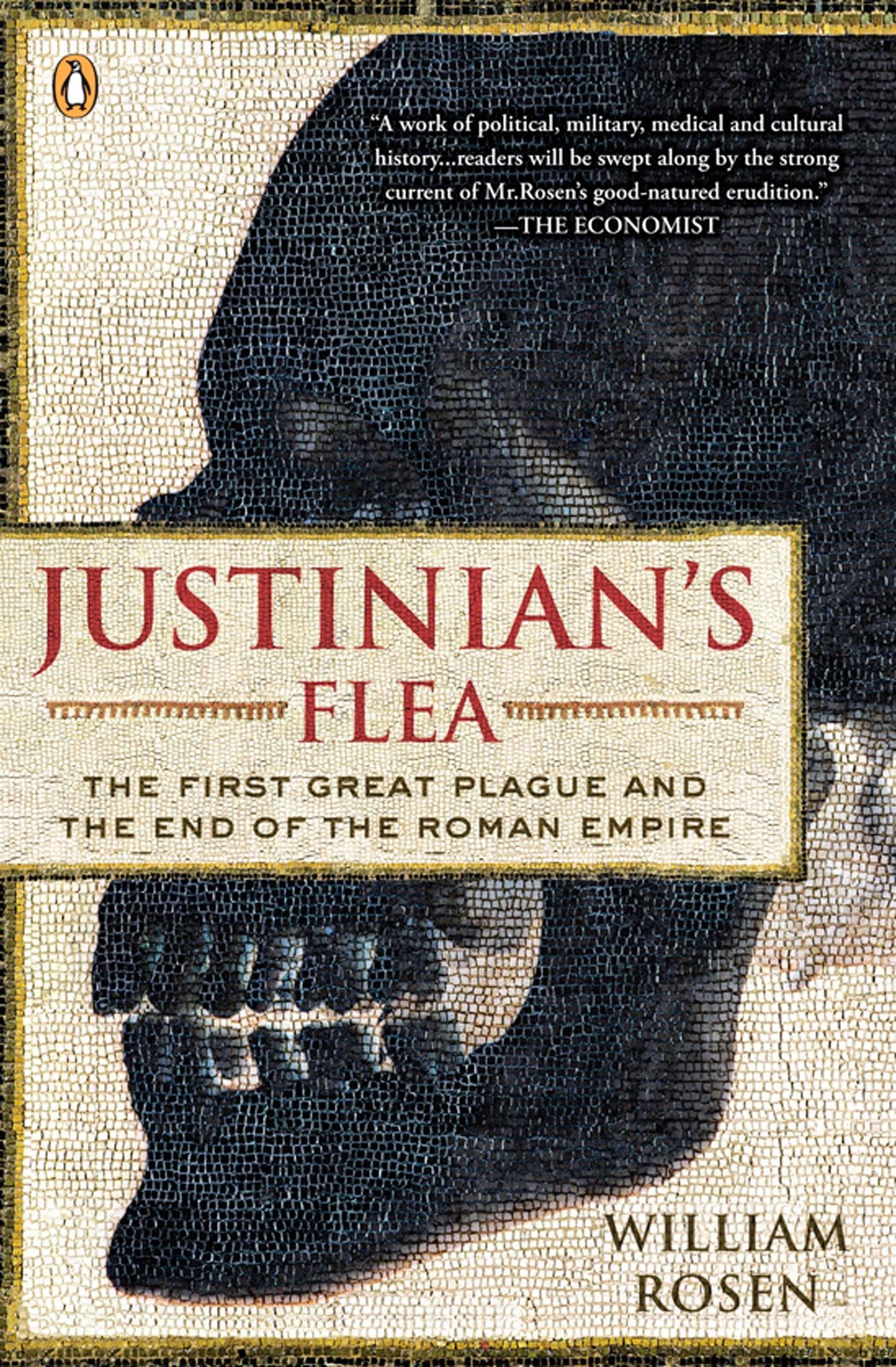 Justinian's Flea: The First Great Plague and the End of the Roman Empire book cover