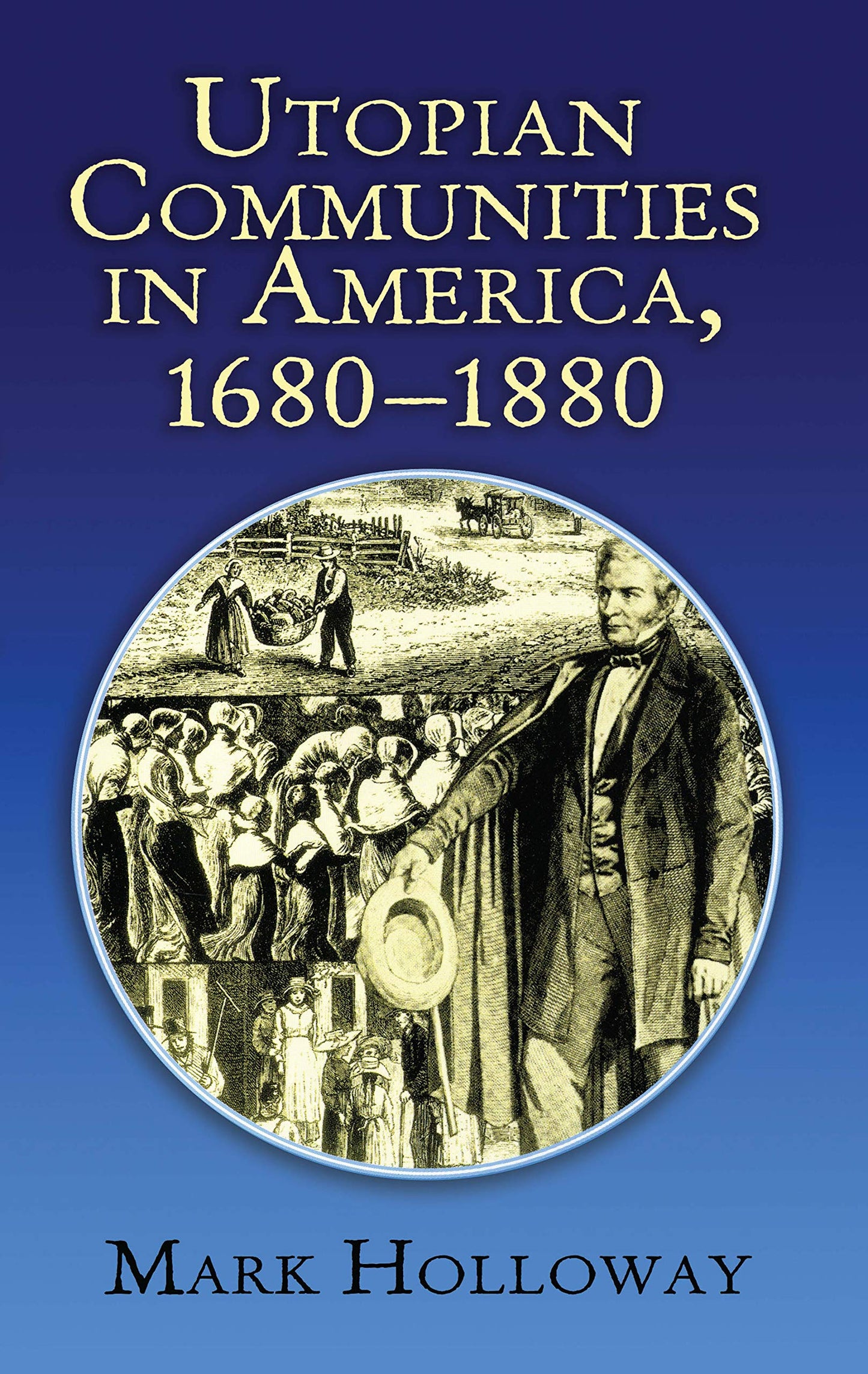 Utopian Communities in America 1680-1880 (Formerly titled book cover