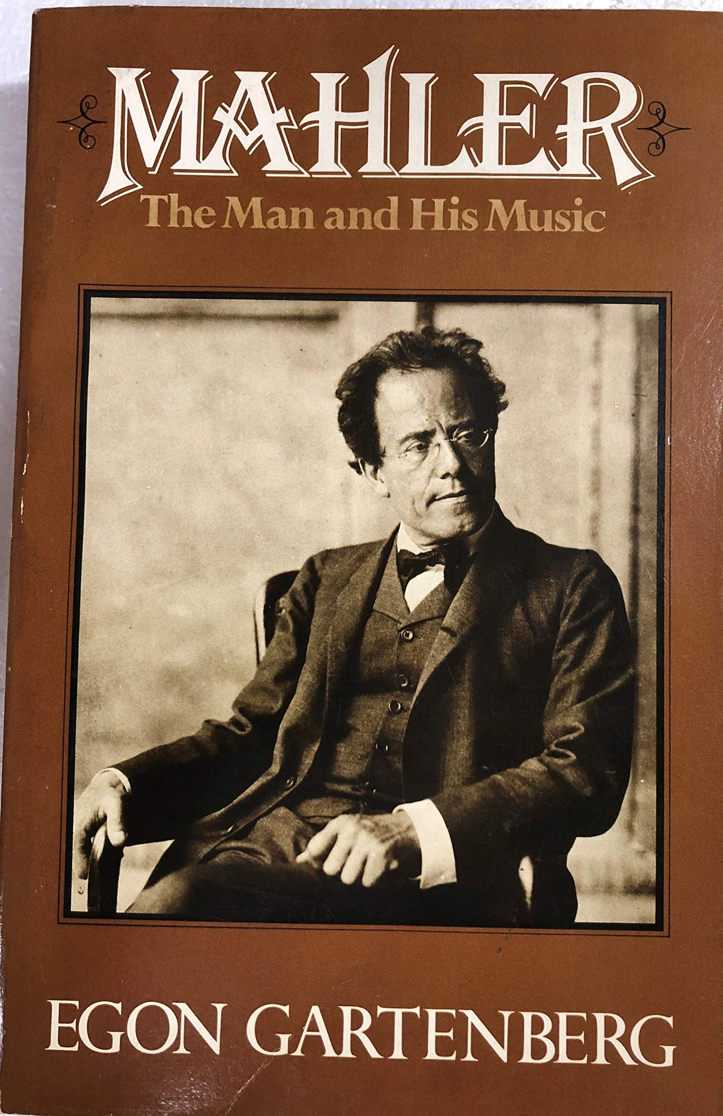 Mahler: The Man and His Music