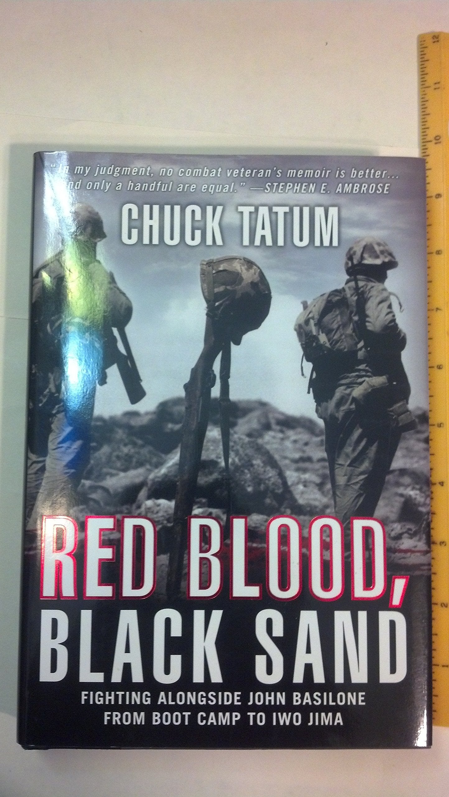 Red Blood, Black Sand: Fighting Alongside John Basilone from Boot Camp to Iwo Jima