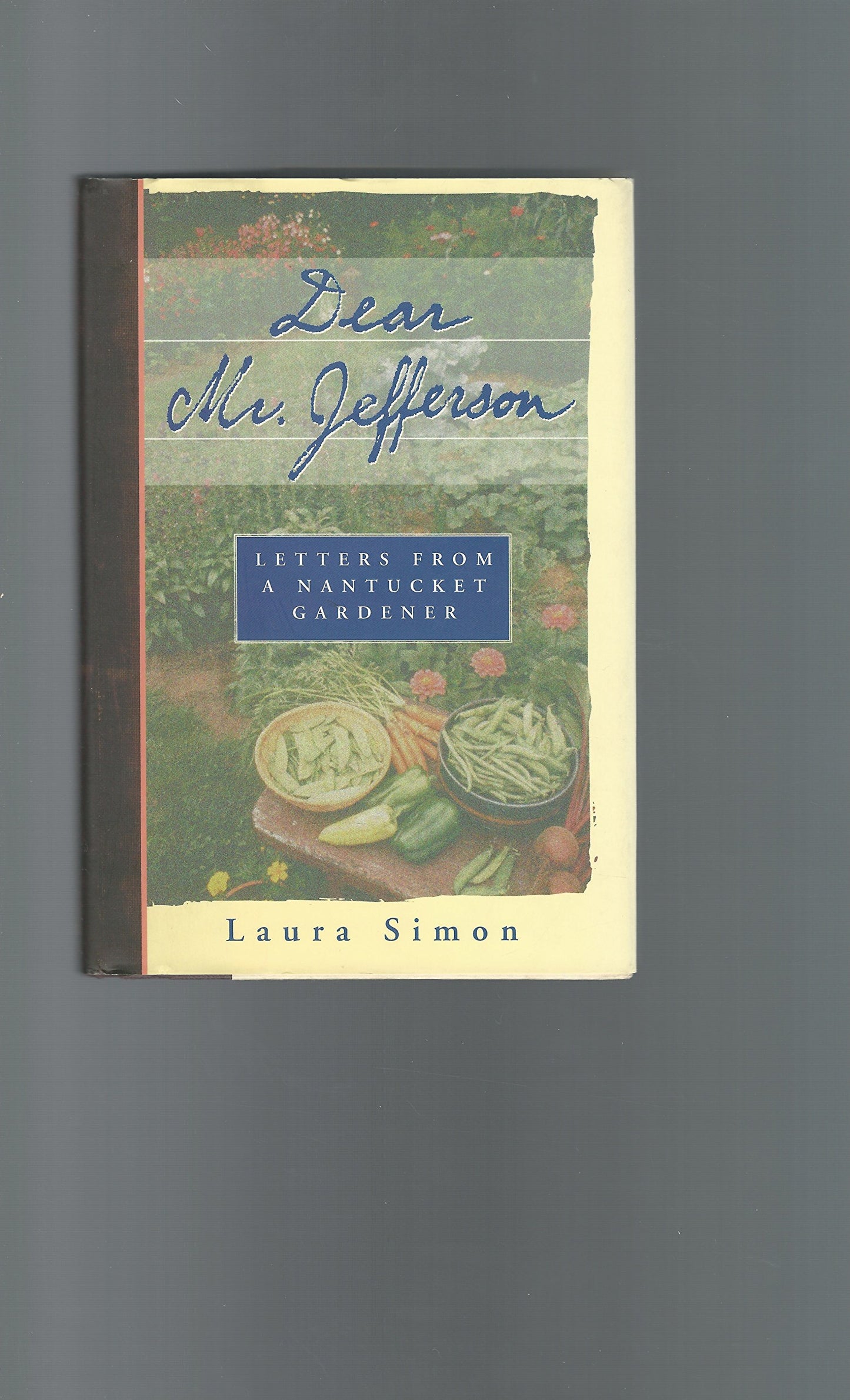 Dear Mr. Jefferson: Letters from a Nantucket Gardener book cover