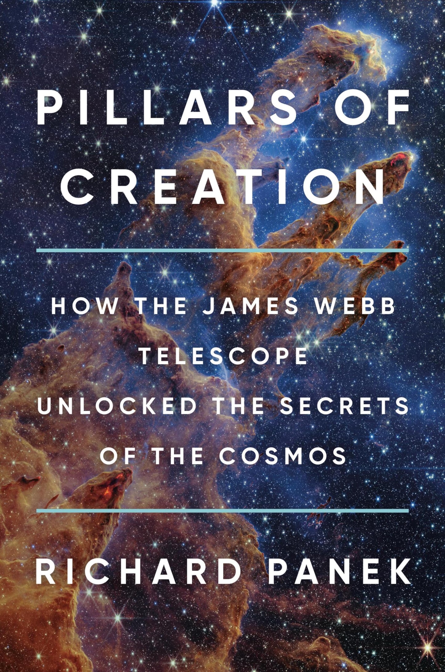 Pillars of Creation: How the James Webb Telescope Unlocked the Secrets of the Cosmos book cover
