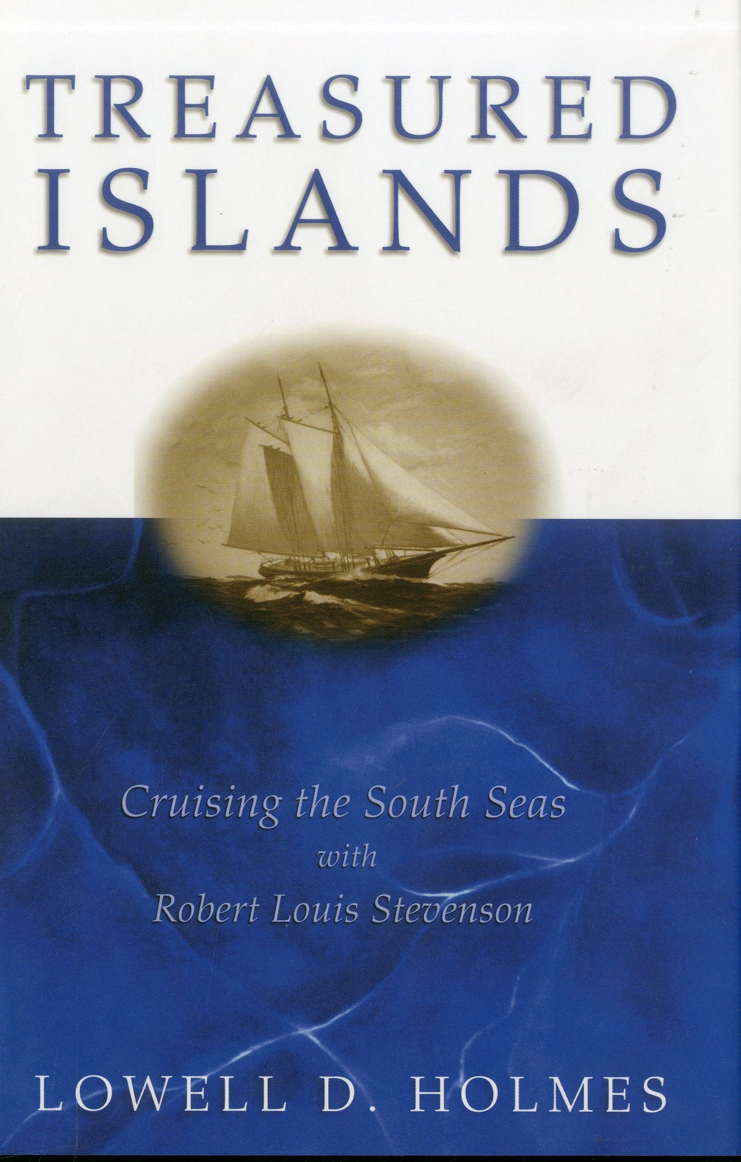 Treasured Islands: Cruising the South Seas with Robert Louis Stevenson (Revised) book cover