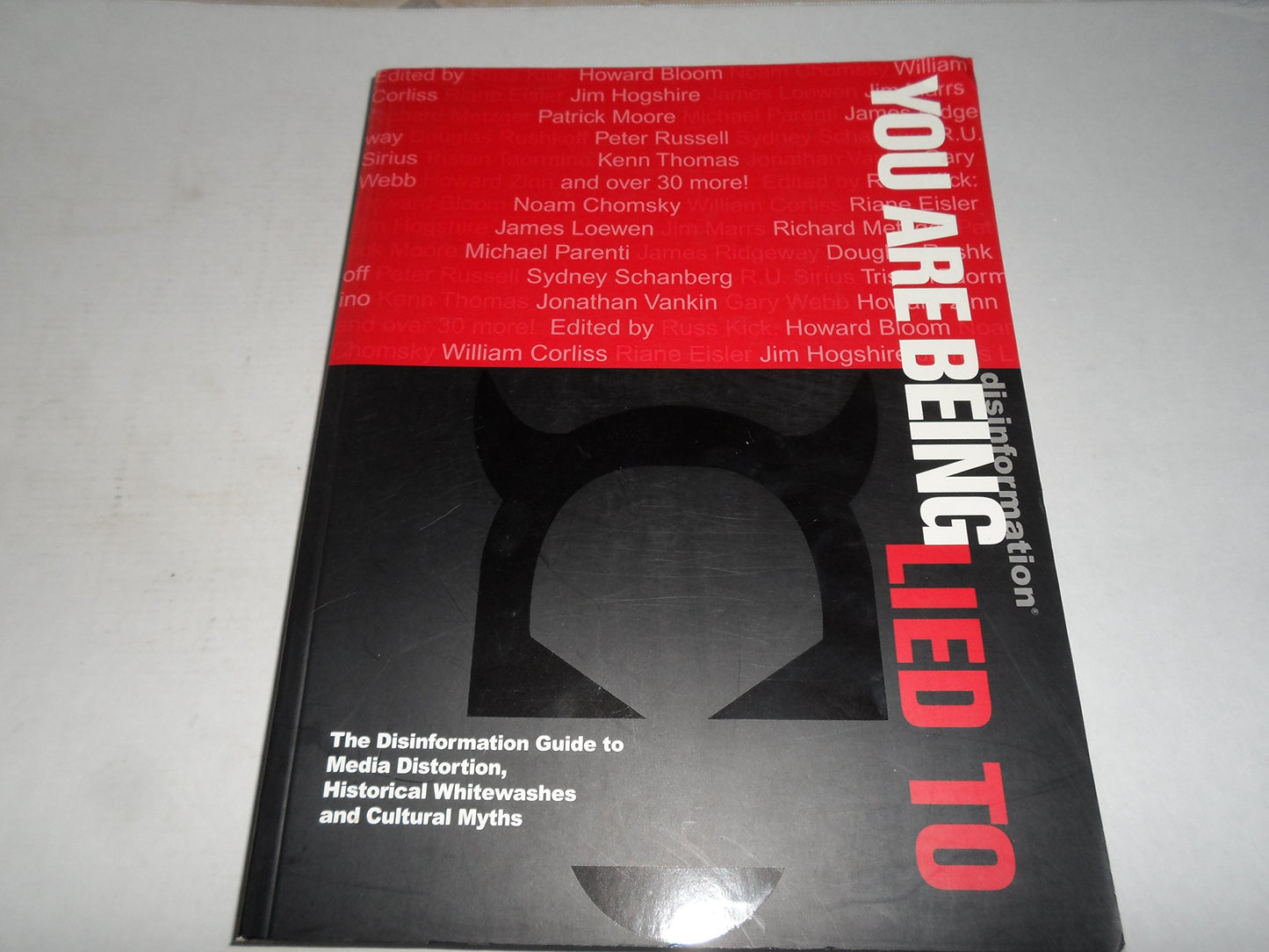 You Are Being Lied to: The Disinformation Guide to Media Distortion, Historical Whitewashes and Cultural Myths book cover