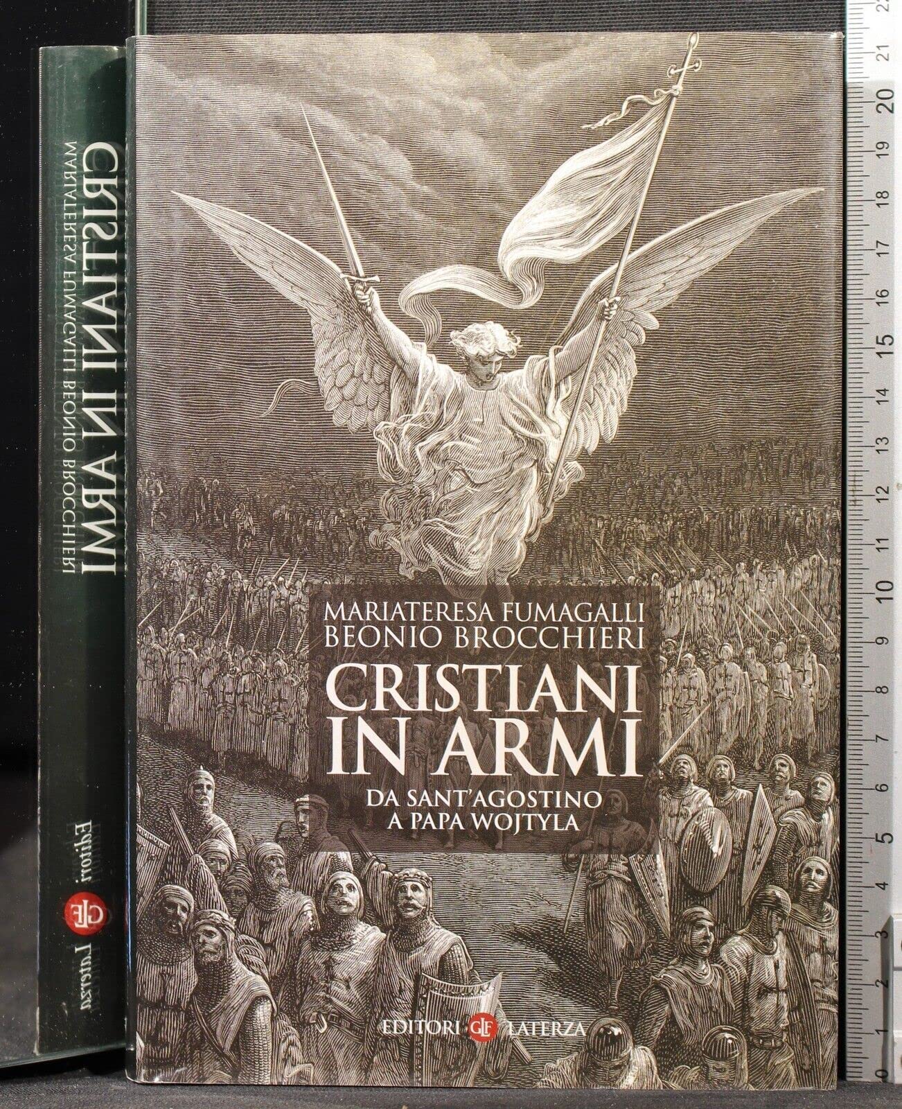 Cristiani in armi. Da Sant'Agostino a Papa Wojtyla