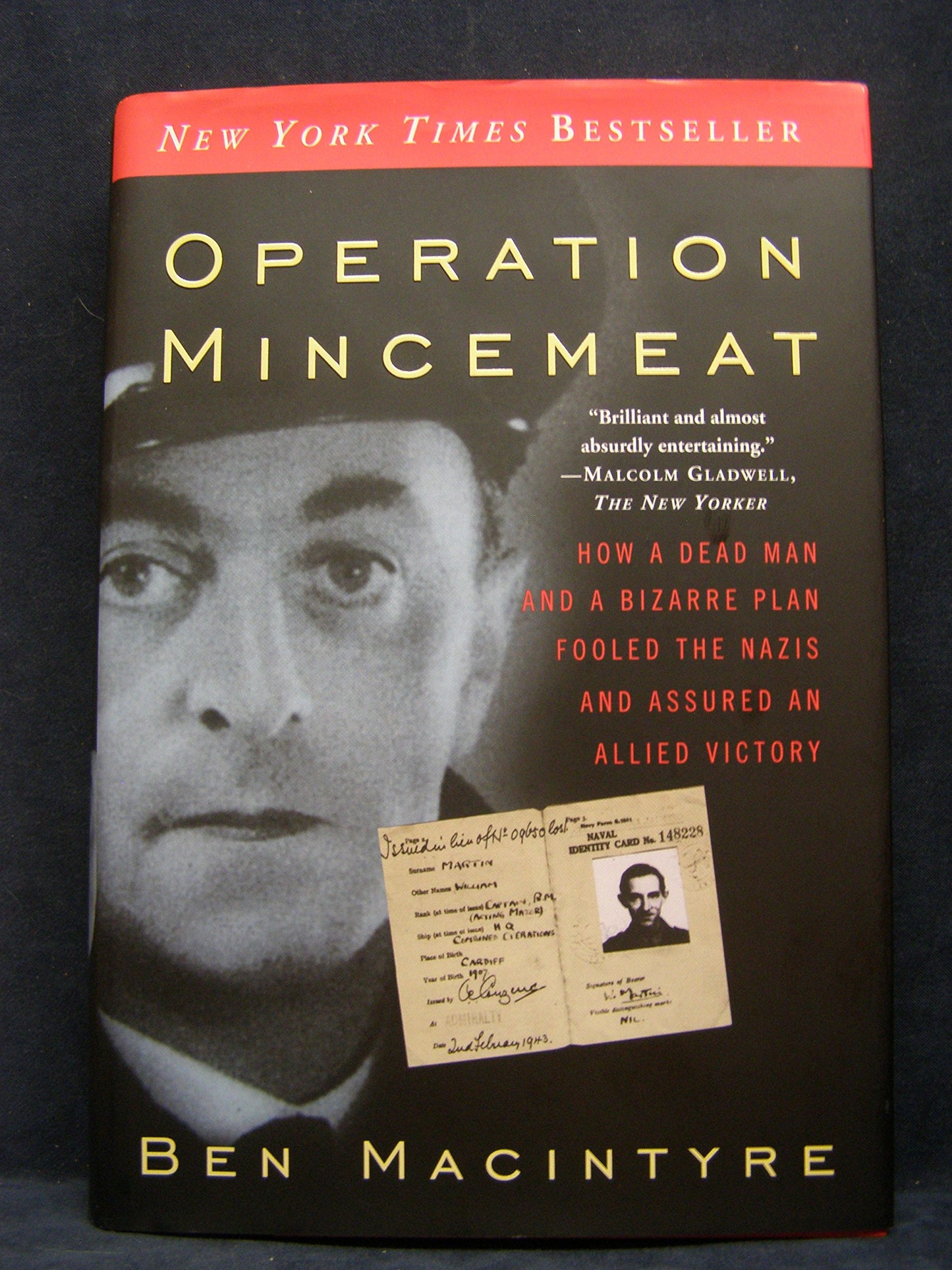 Operation Mincemeat: How a Dead Man and a Bizarre Plan Fooled the Nazis and Assured an Allied Victory book cover