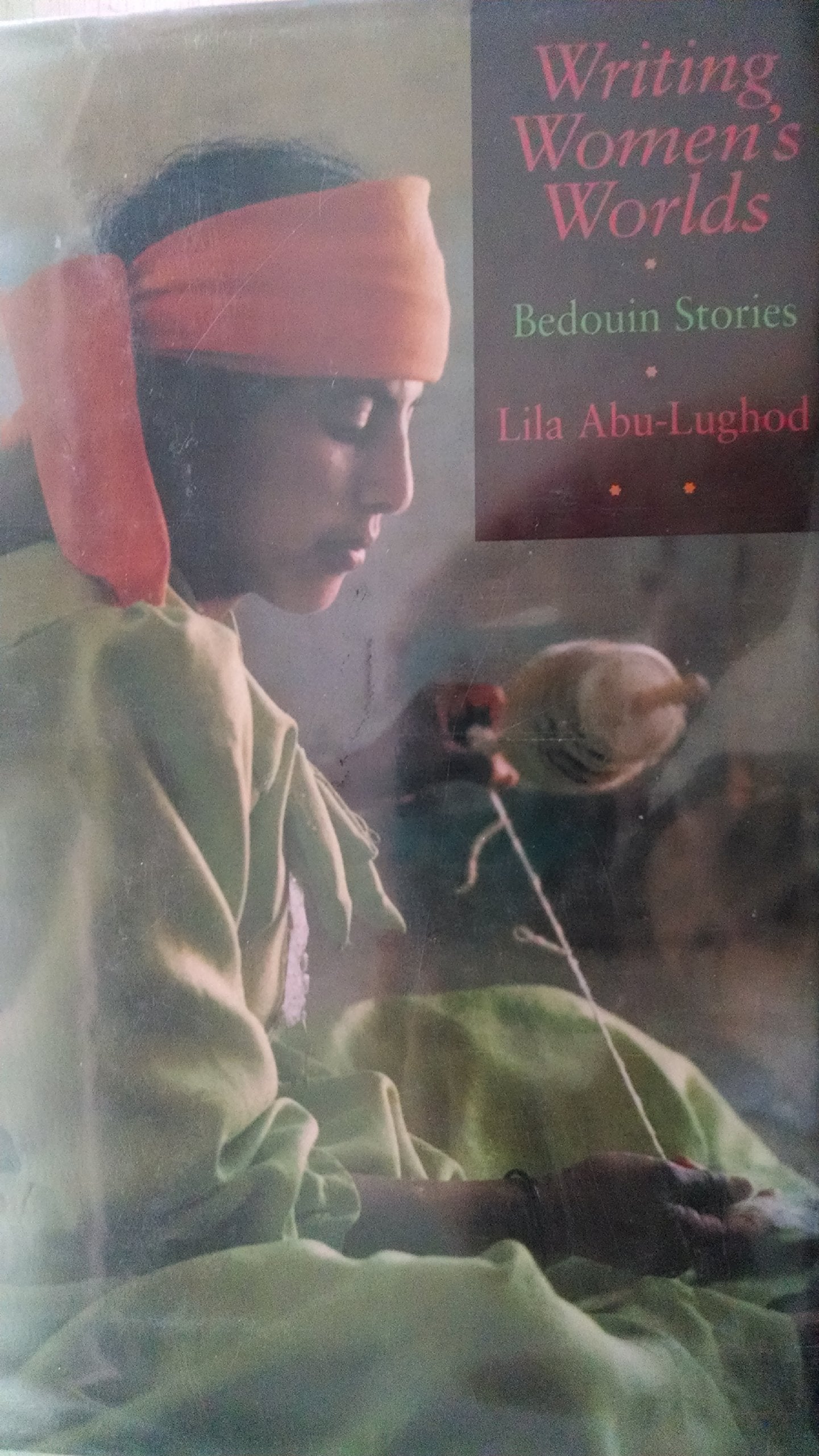 Writing Women's Worlds: Bedouin Stories book cover